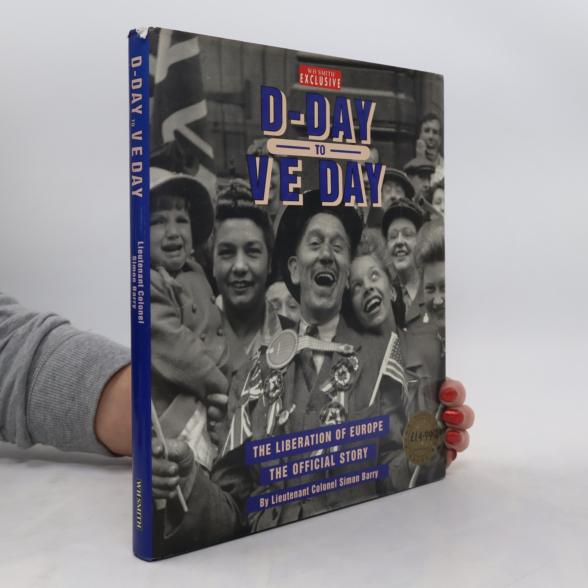 Lieutenant Colonel Simon Barry D-Day to VE Day