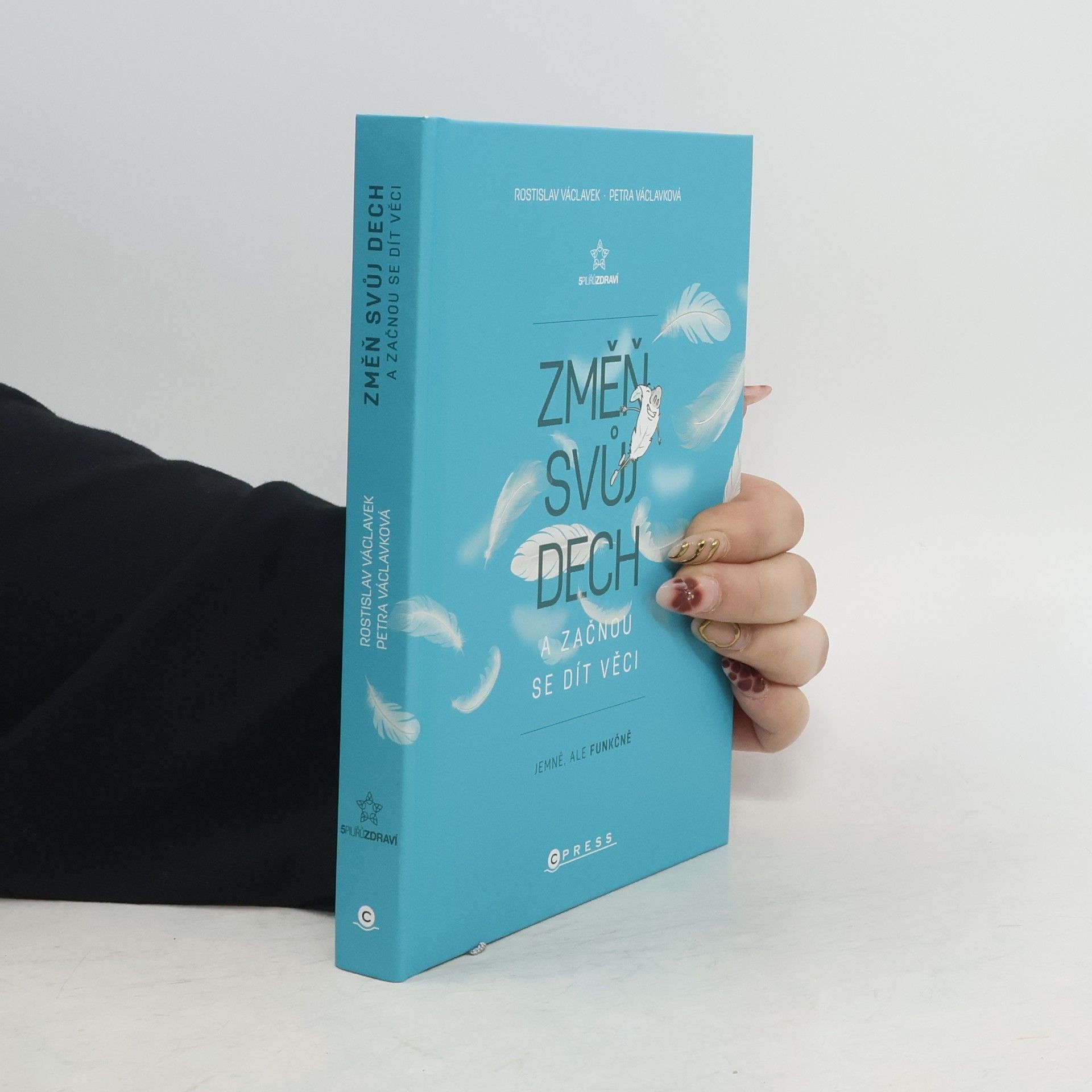 Rostislav Václavek Změň svůj dech a začnou se dít věci