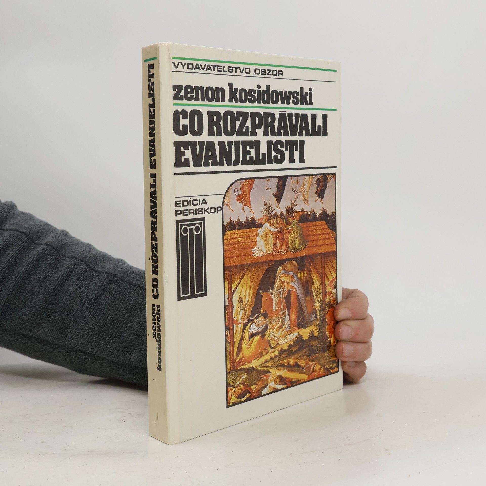 Zenon Kosidowski Čo rozprávali evanjelisti