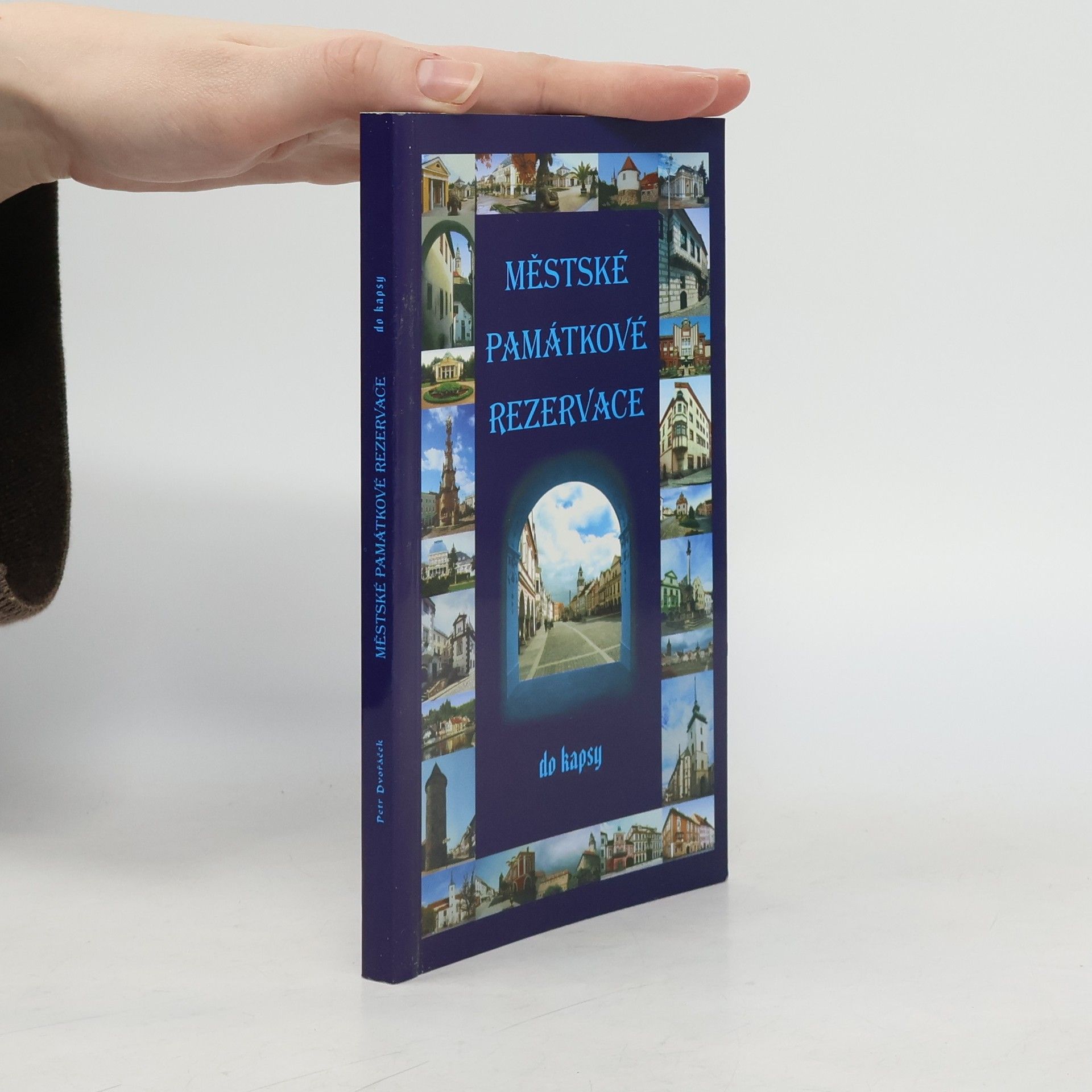 Petr Dvořáček Městské památkové rezervace do kapsy