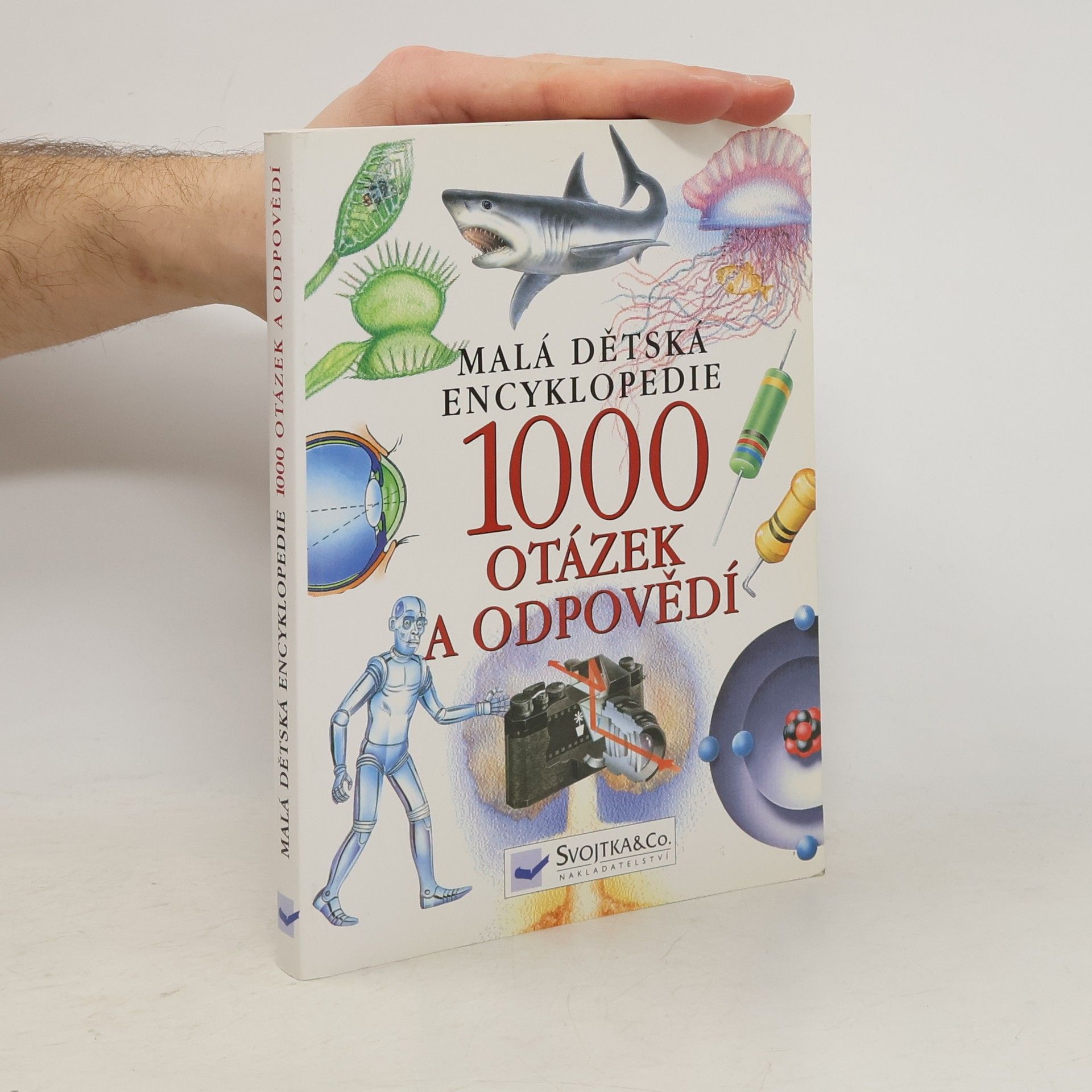 Libor Lupták 1000 otázek a odpovědí : malá dětská encyklopedie