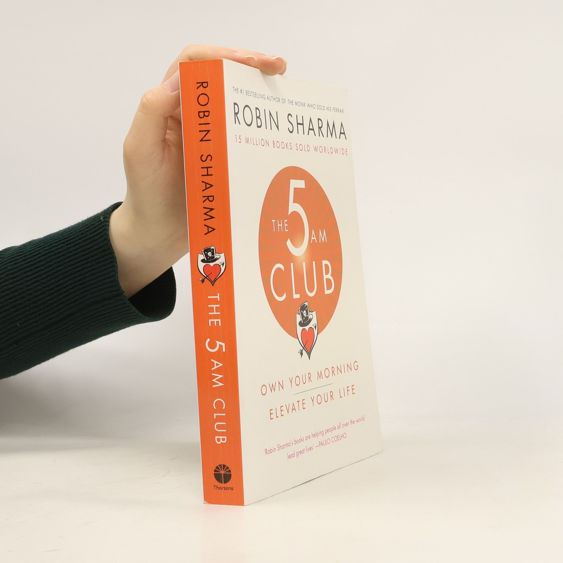 Robin Sharma The 5 AM Club. Own Your Morning. Elevate Your Life