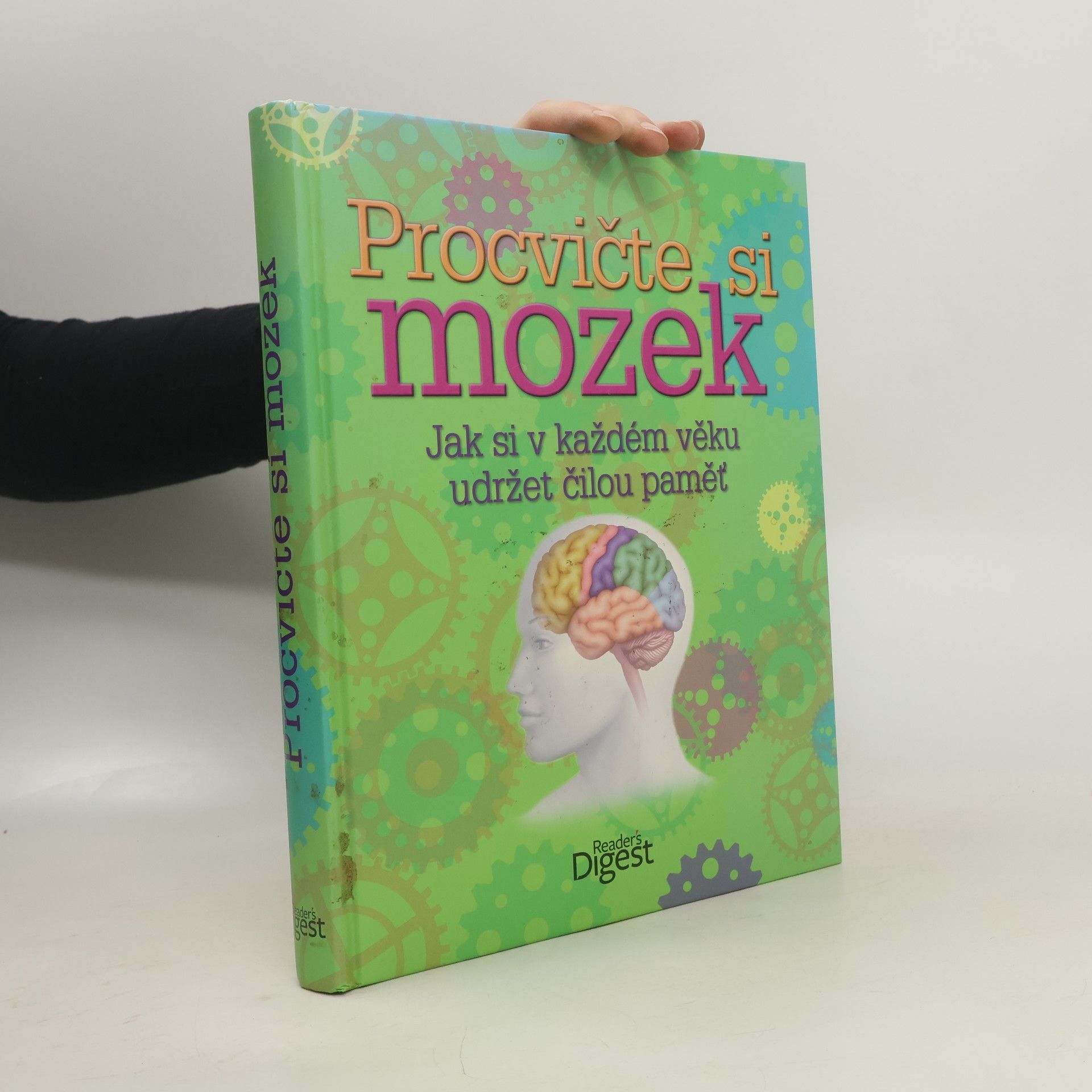 Kolektiv autorů Procvičte si mozek: Jak si v každém věku udržet čilou paměť