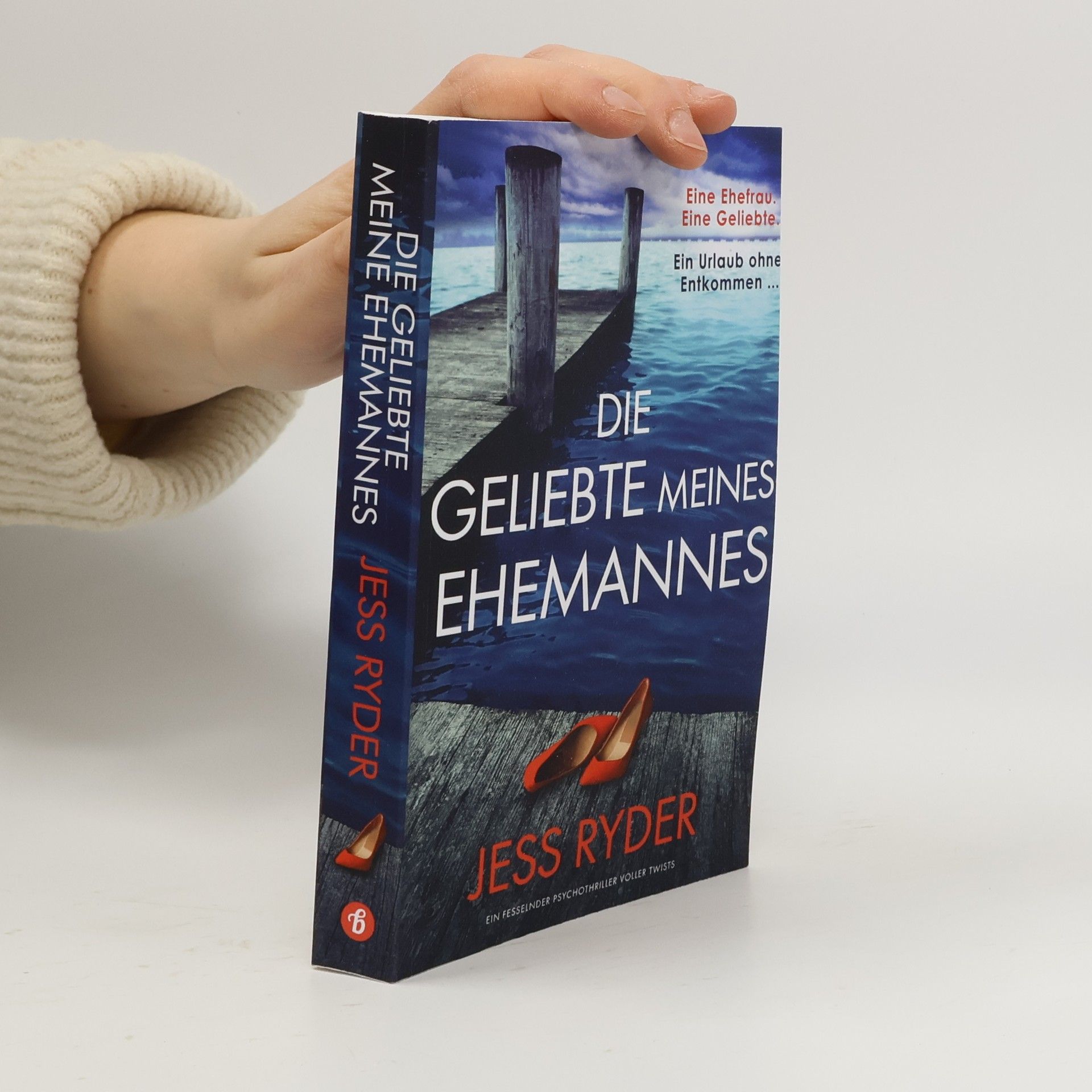 Jess Ryder Die Geliebte meines Ehemannes