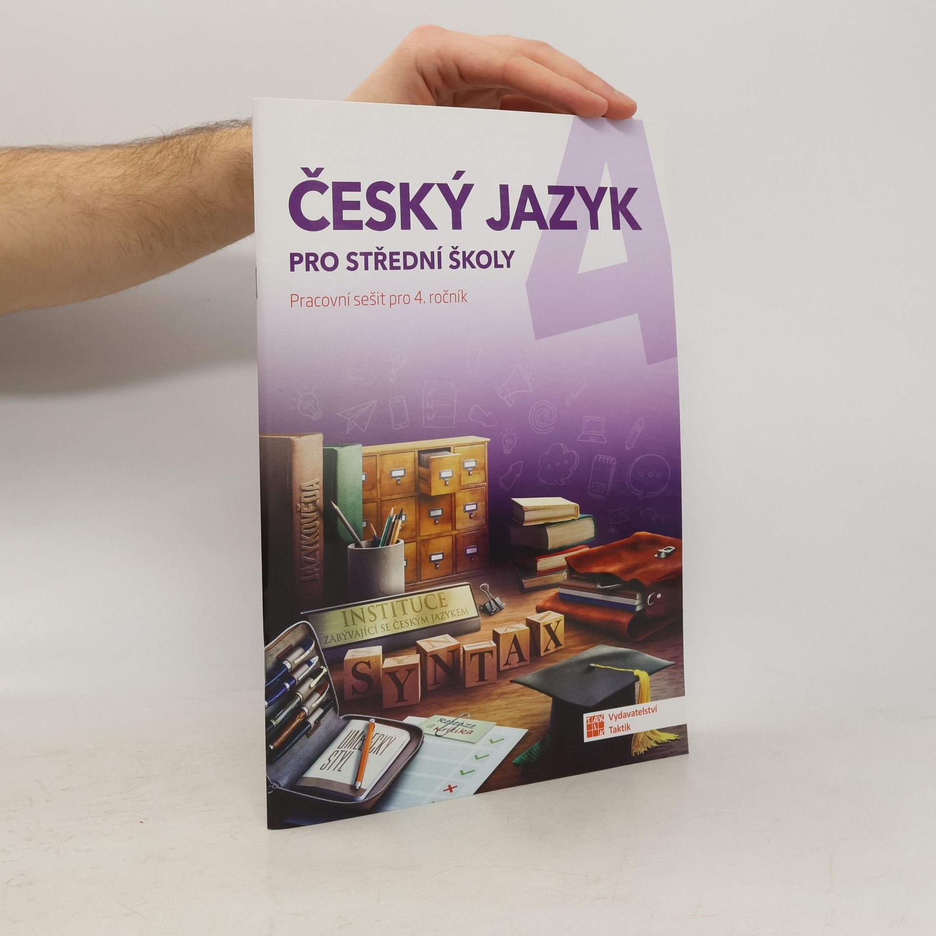 Lenka Jedličková Český jazyk pro střední školy (pracovní sešit pro 4. ročník)