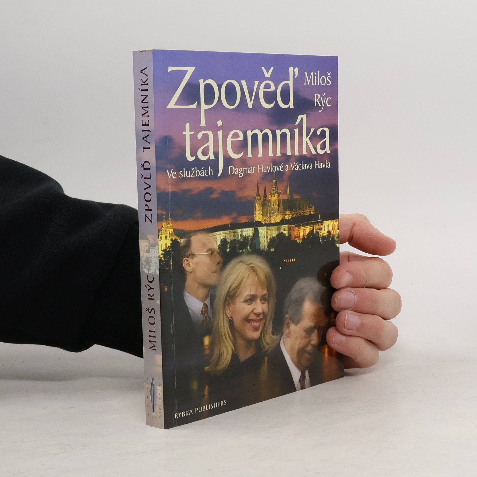 Zpověď tajemníka. Ve službách Dagmar Havlové a Václava Havla