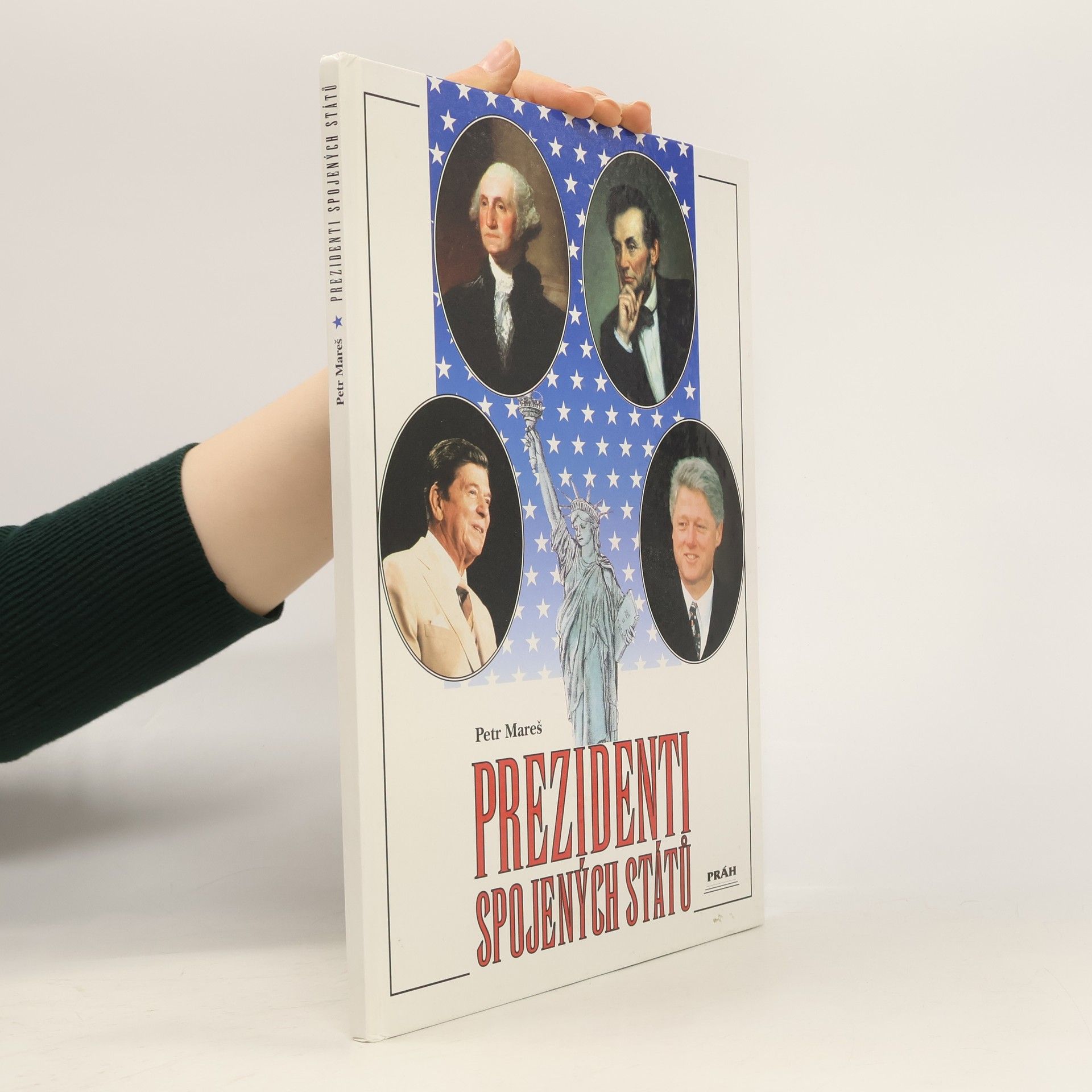Petr Mareš Prezidenti Spojených států