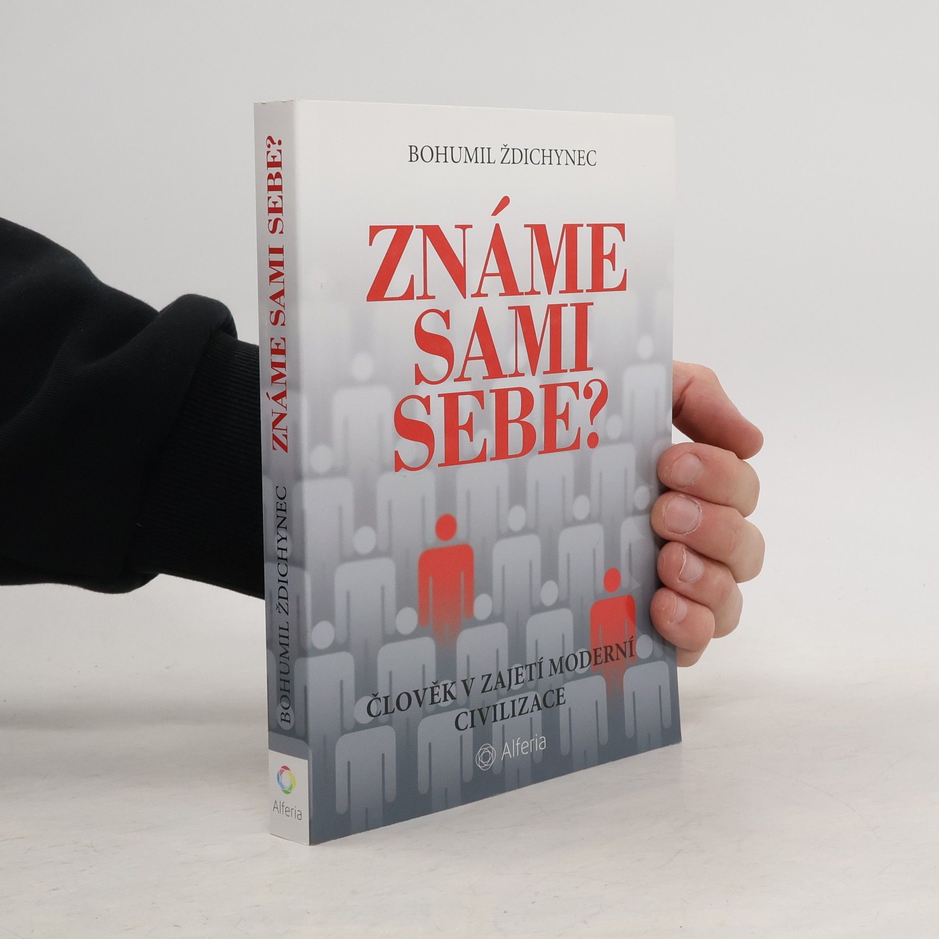 Bohumil Ždichynec Známe sami sebe?