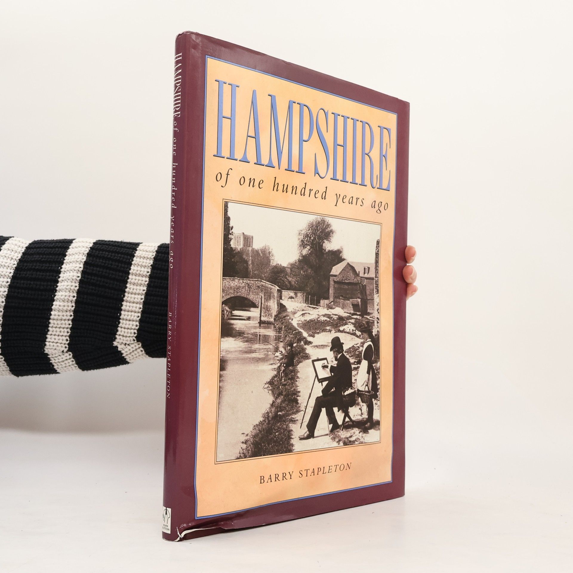 Barry Stapleton One Hundred Years Ago Series: Hampshire of One Hundred Years Ago