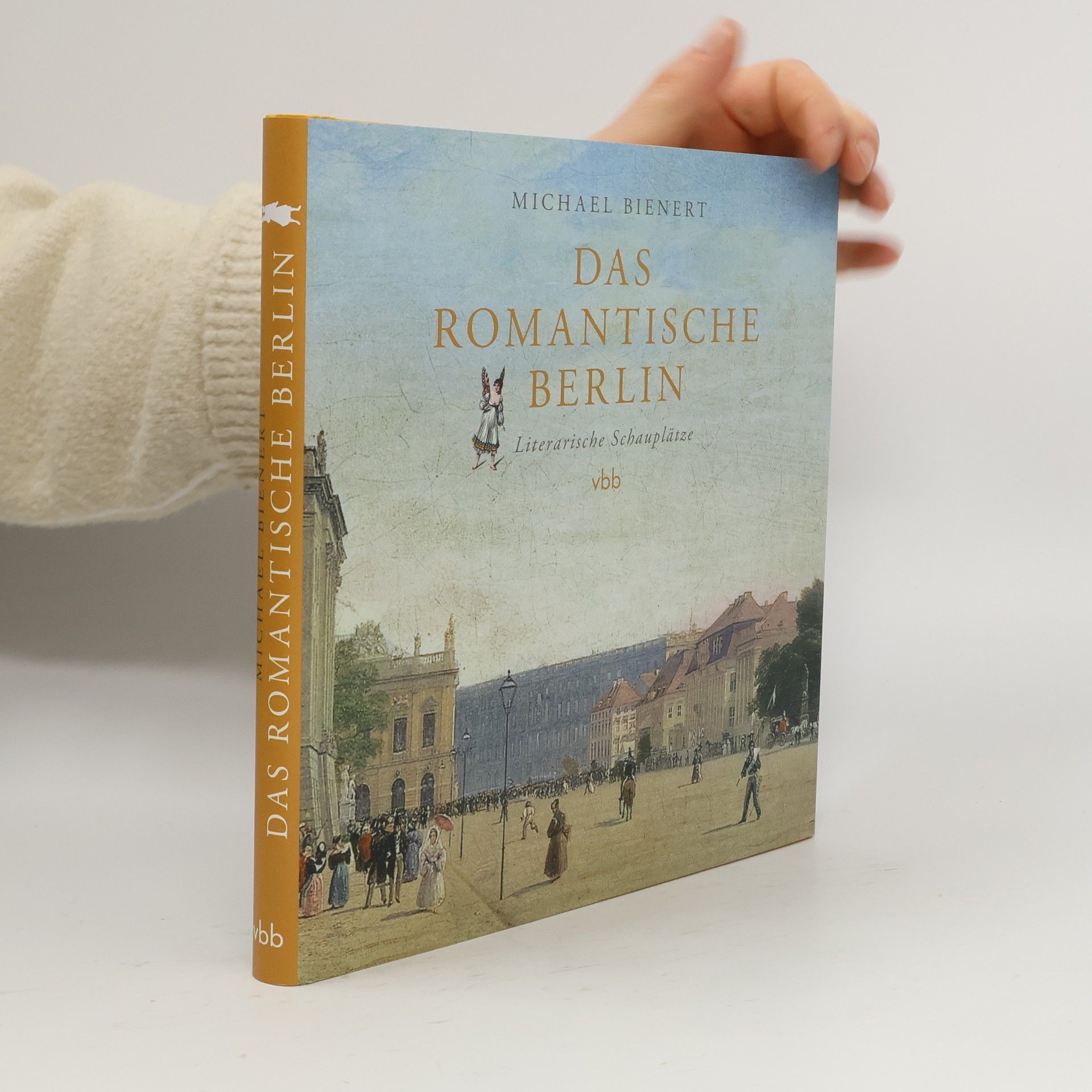 Michael Bienert Das romantische Berlin