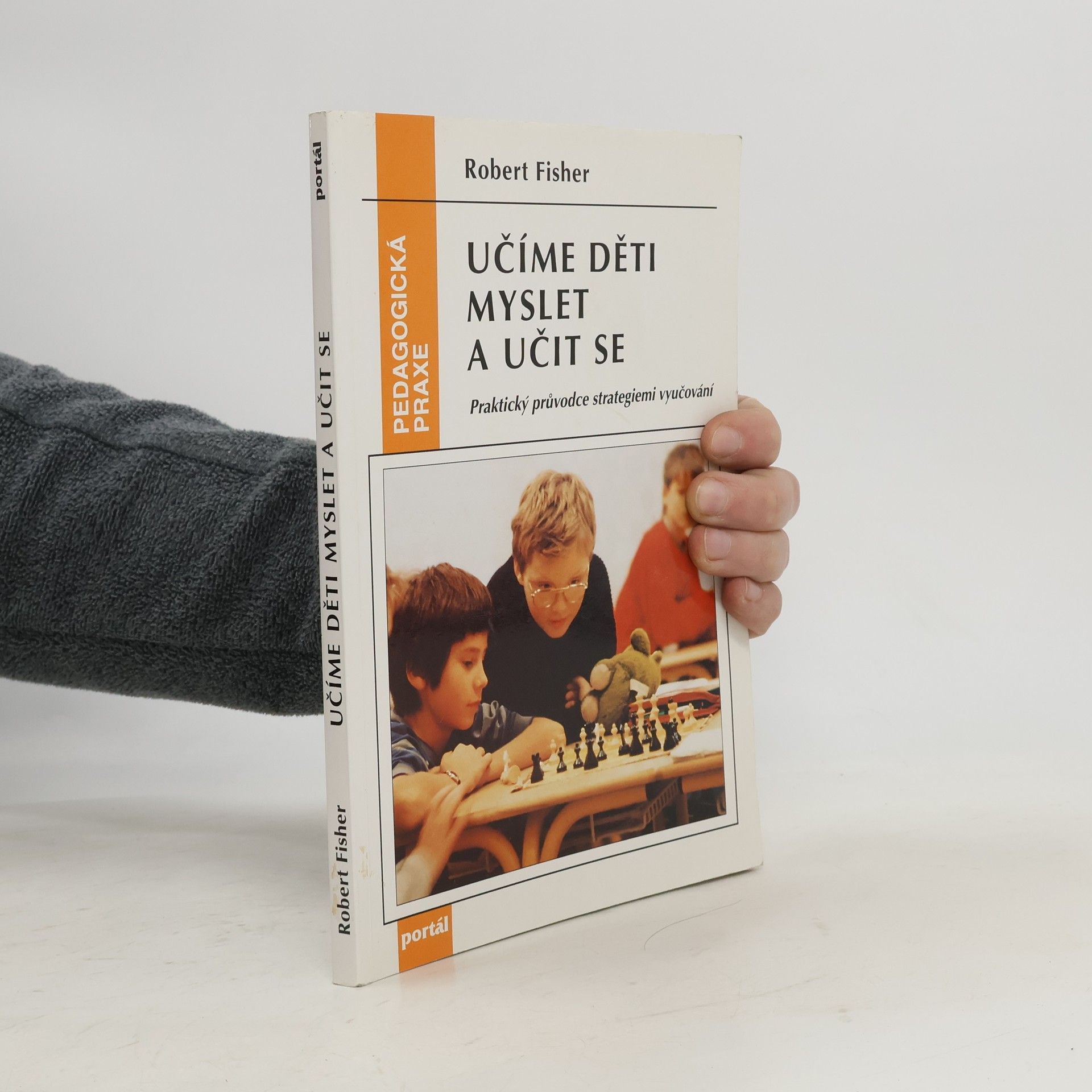 Učíme děti myslet a učit se: Praktický průvodce strategiemi vyučování