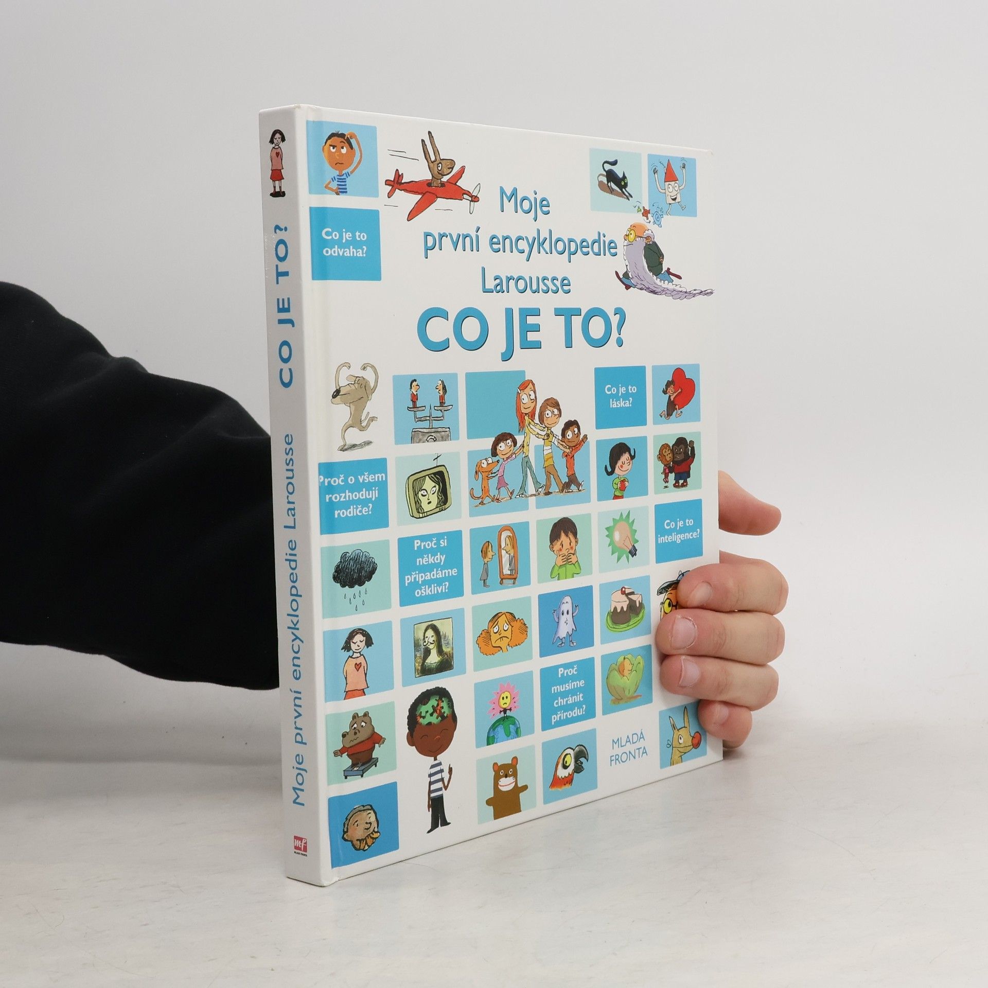 Silvie Dokulilová Co je to? Moje první encyklopedie Larousse