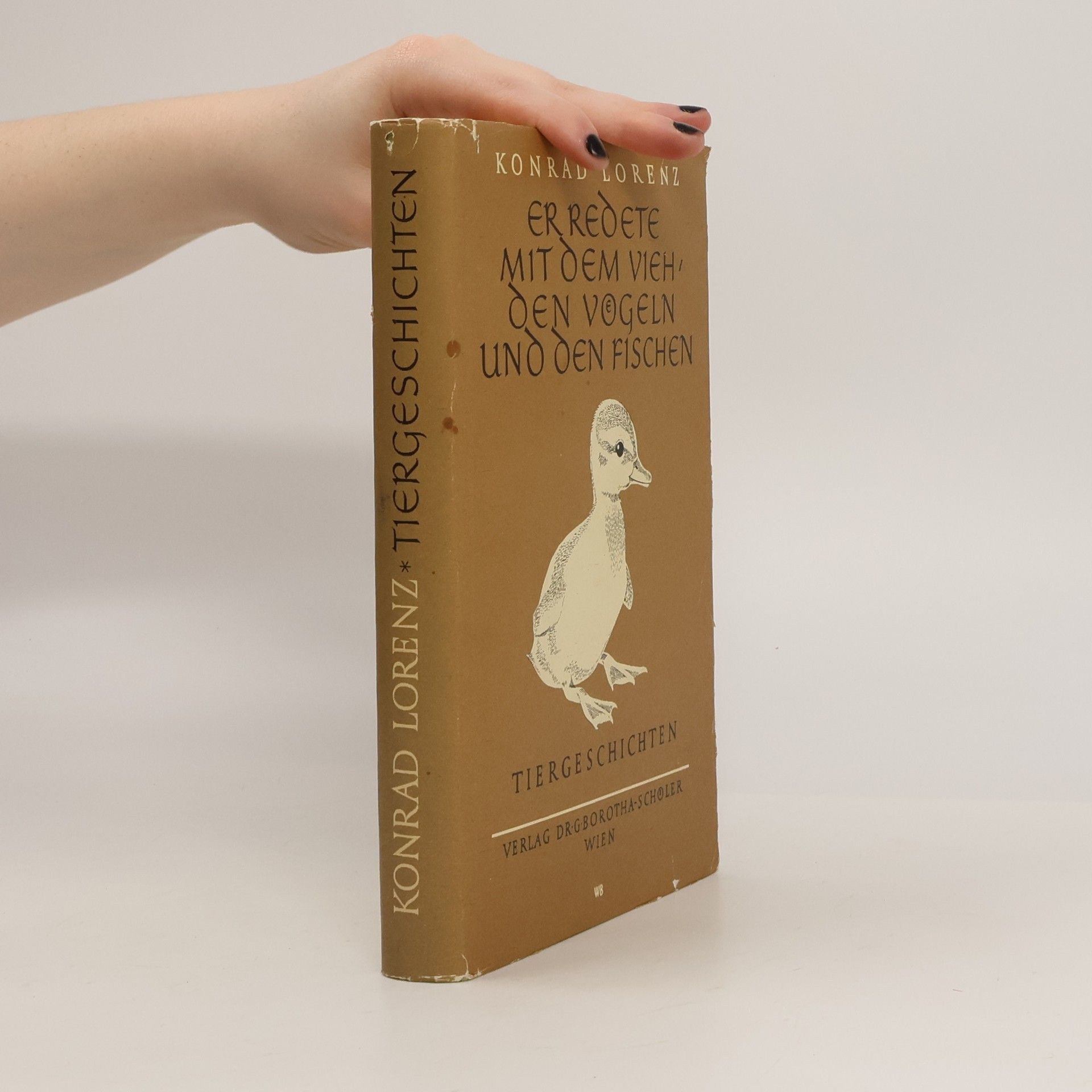 Konrad Lorenz Er redete mit dem viech den Voegeln und den Fischen