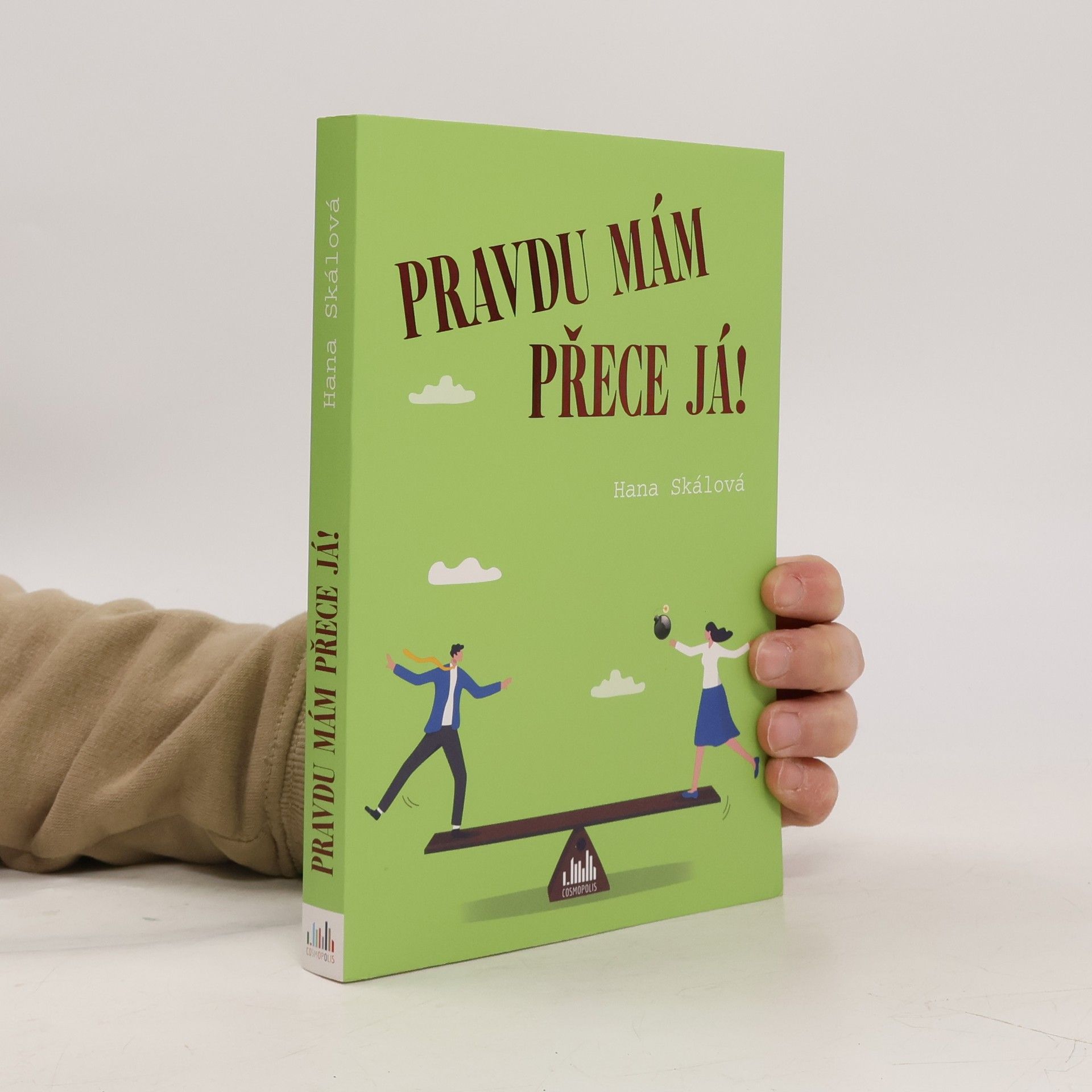 Hana Skálová Pravdu mám přece já!