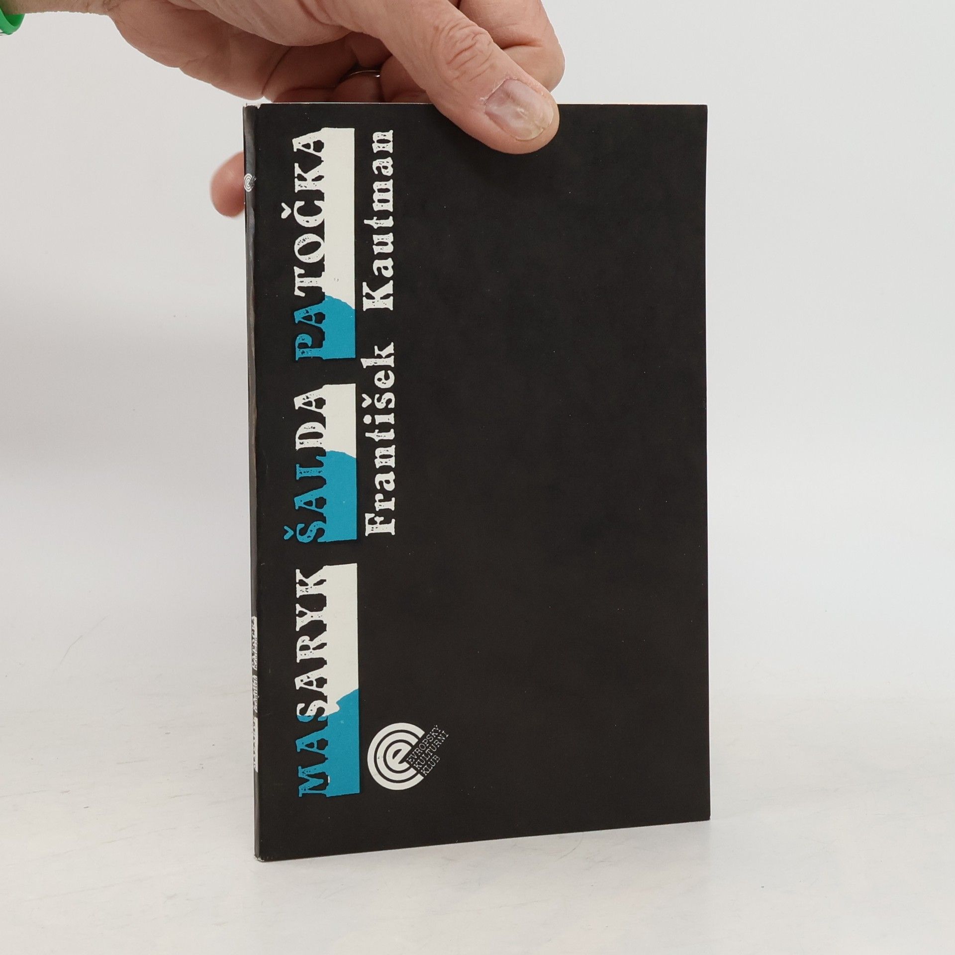 František Kautman Masaryk, Šalda, Patočka