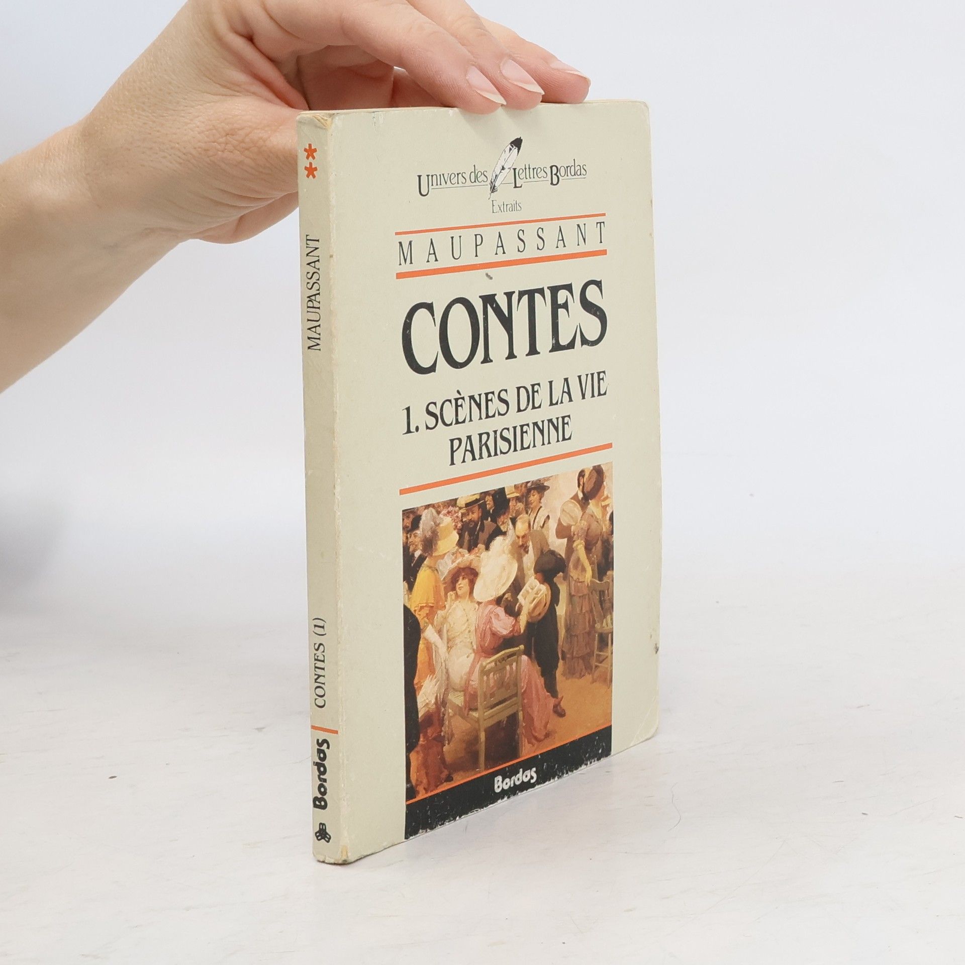 Guy de Maupassant Contes 1. Scènes de la vie Parisienne