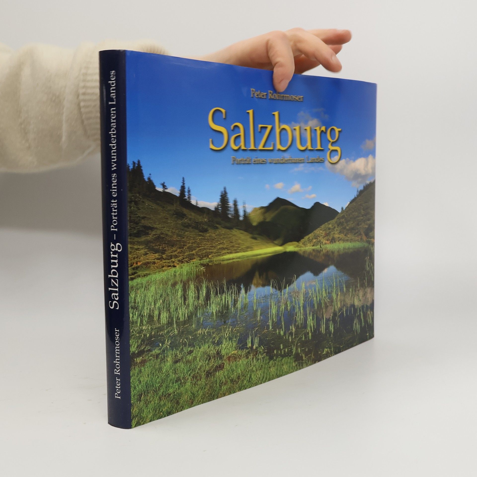 Peter Rohrmoser Naturlandschaften Salzburgs