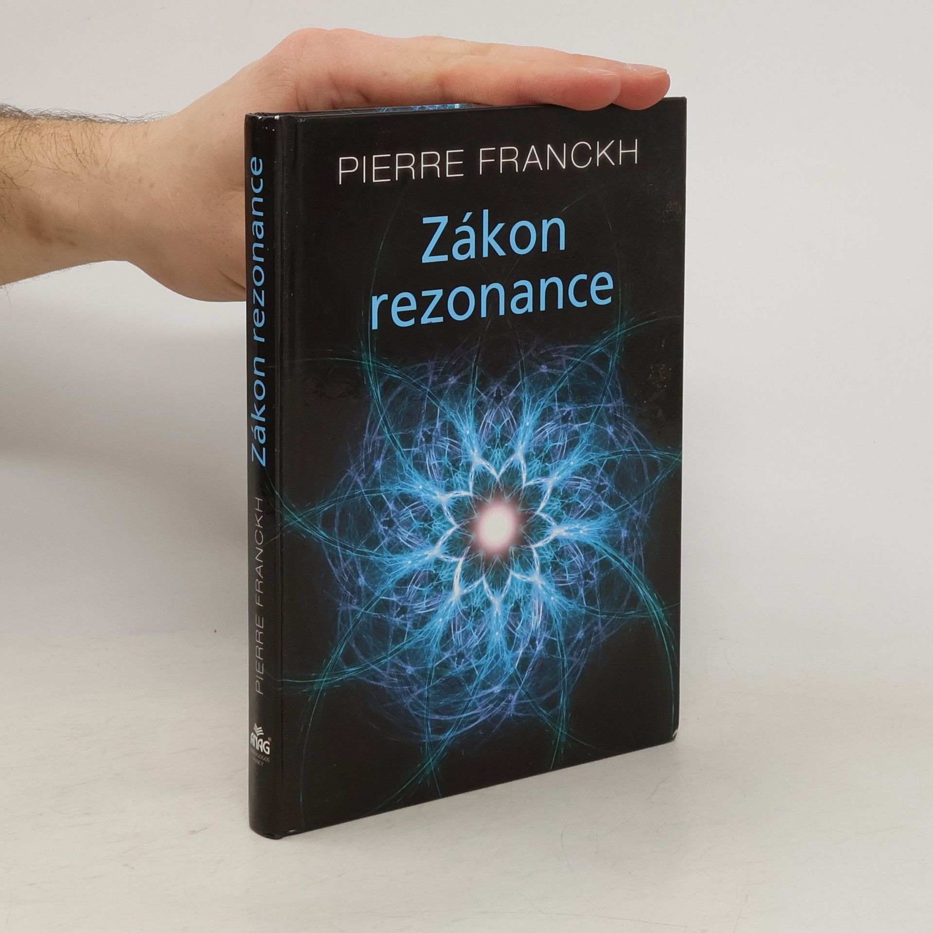 Pierre Franckh Zákon rezonance
