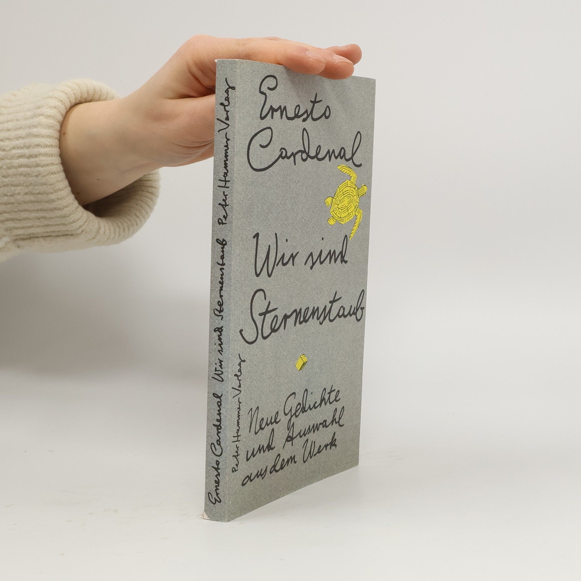 Ernesto Cardenal Wir sind Sternenstaub