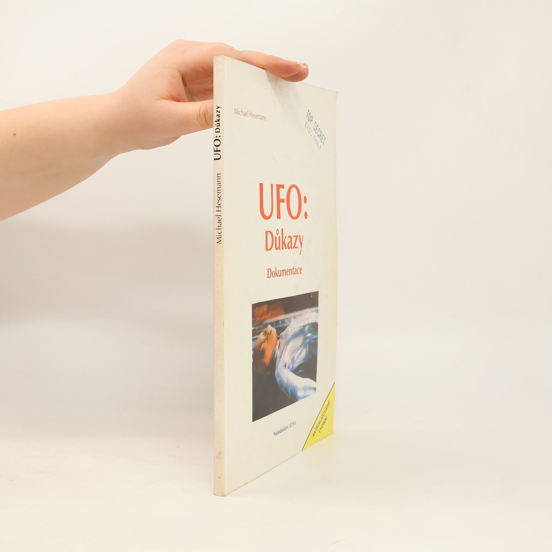 Michael Hesemann UFO. Důkazy. Dokumentace