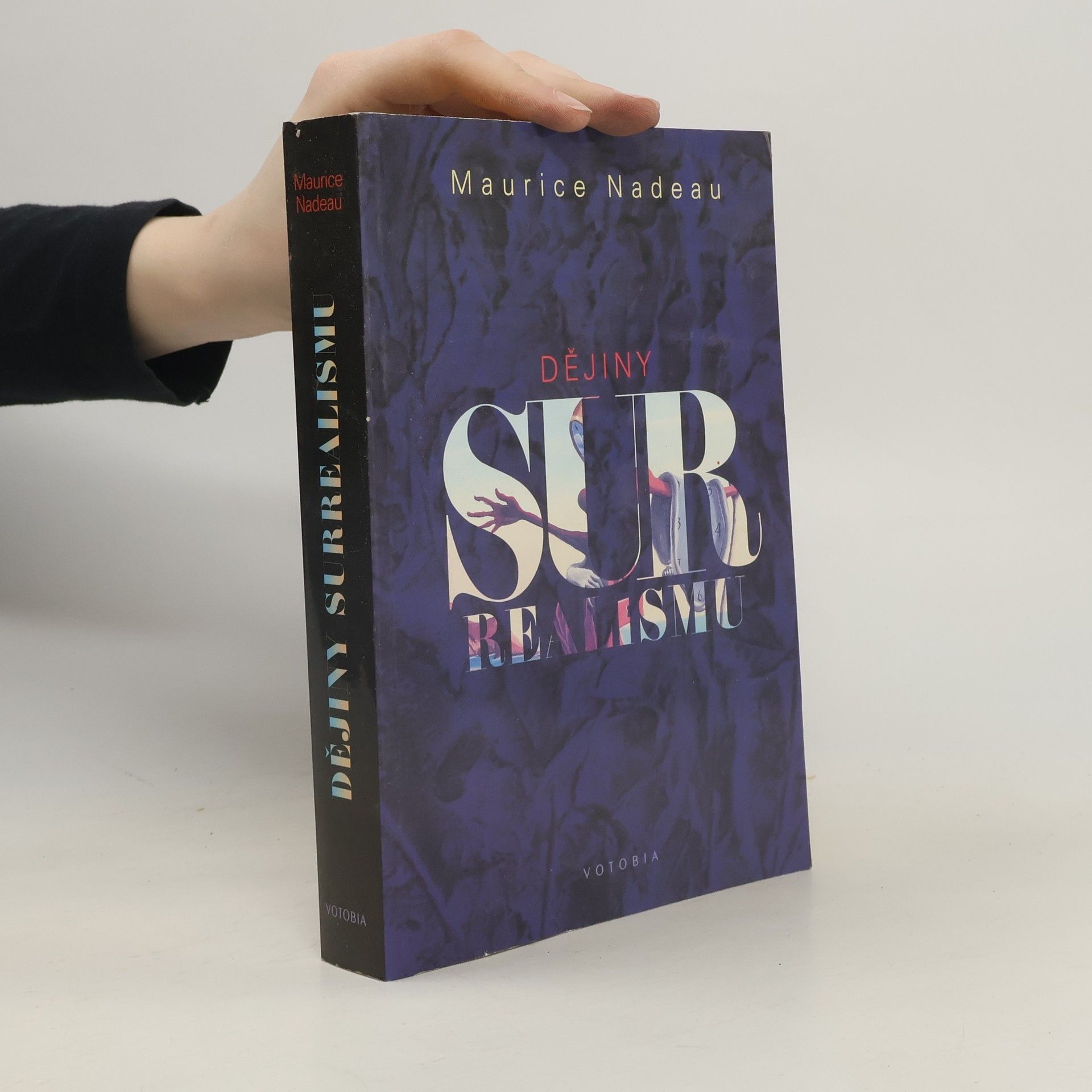 Maurice Nadeau Dějiny surrealismu a surrealistické dokumenty