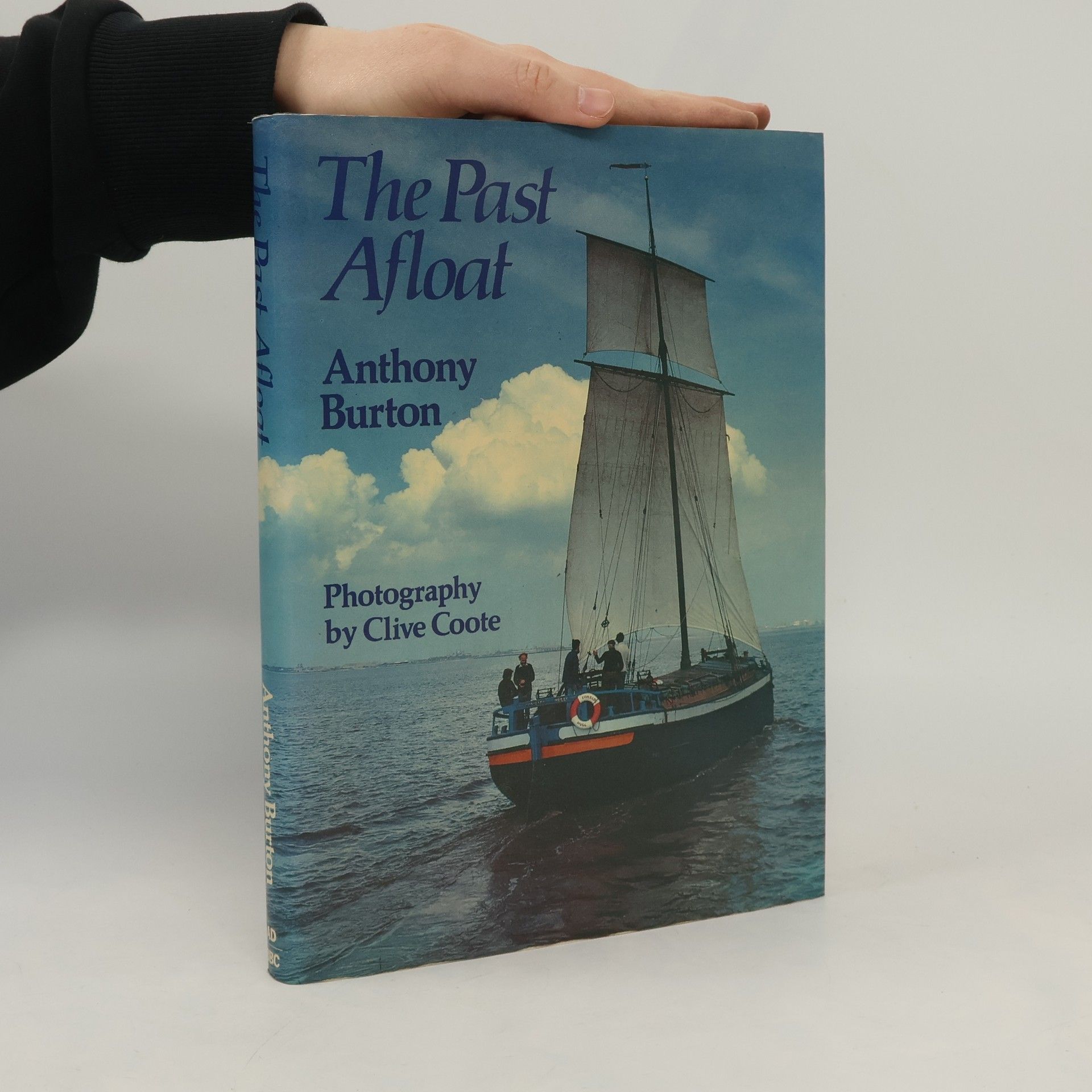 Anthony Burton The Past Afloat