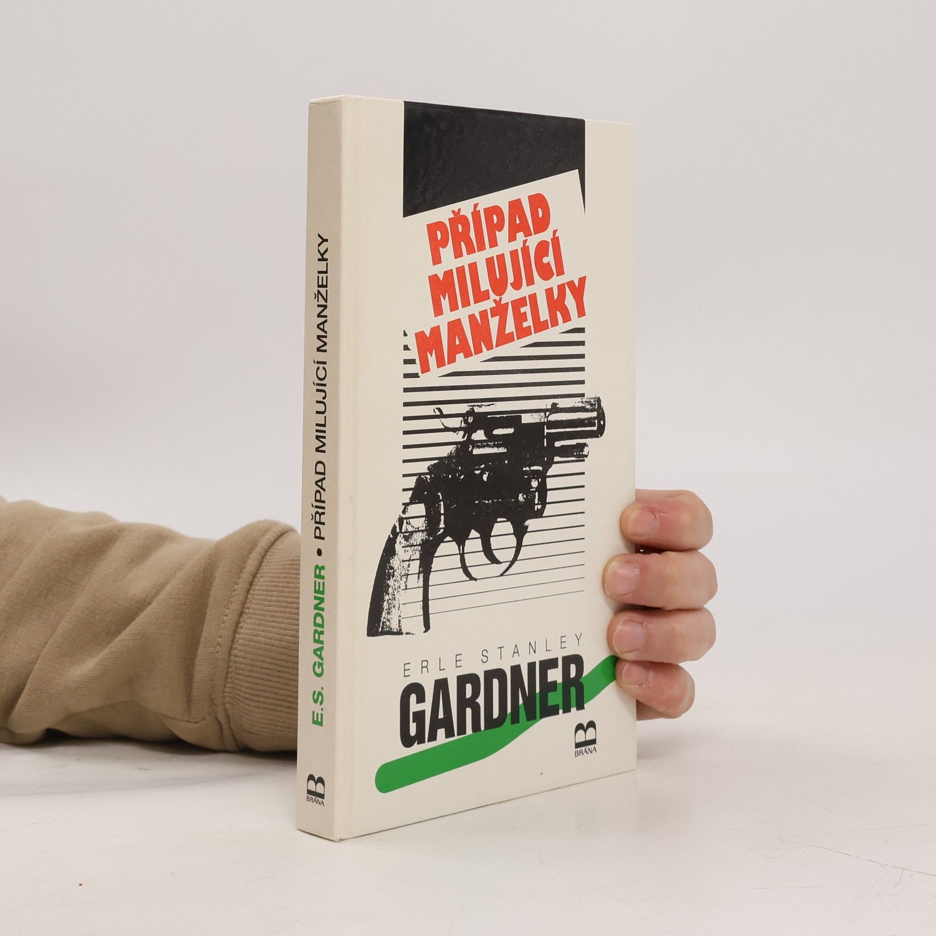 Erle Stanley Gardner Případ milující manželky