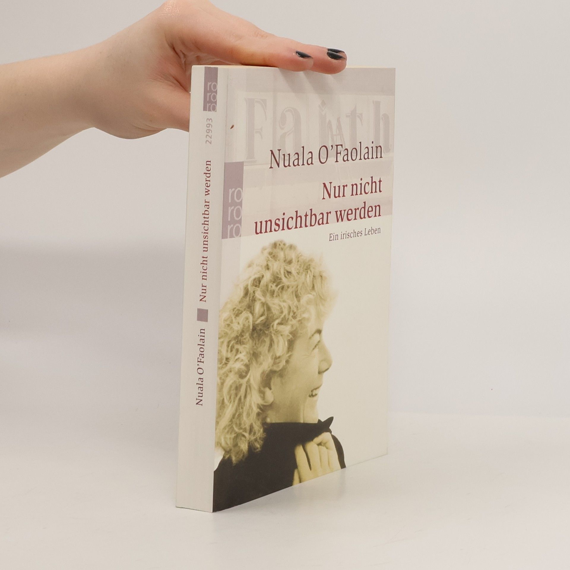 Nuala O. Faolain Nur nicht unsichtbar werden