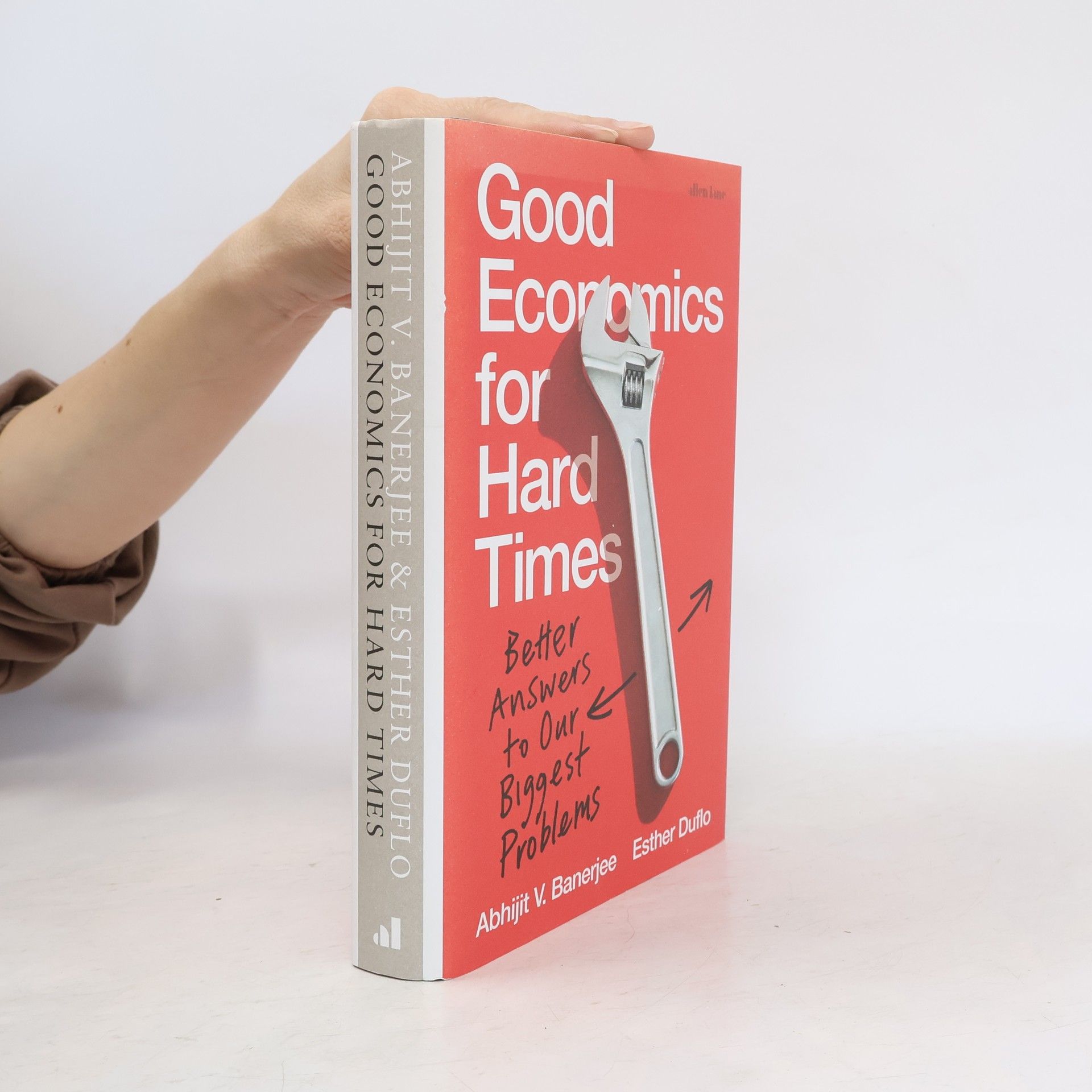 Abhijit Banerjee Good Economics For Hard Times : Better Answers to Our Biggest Problems