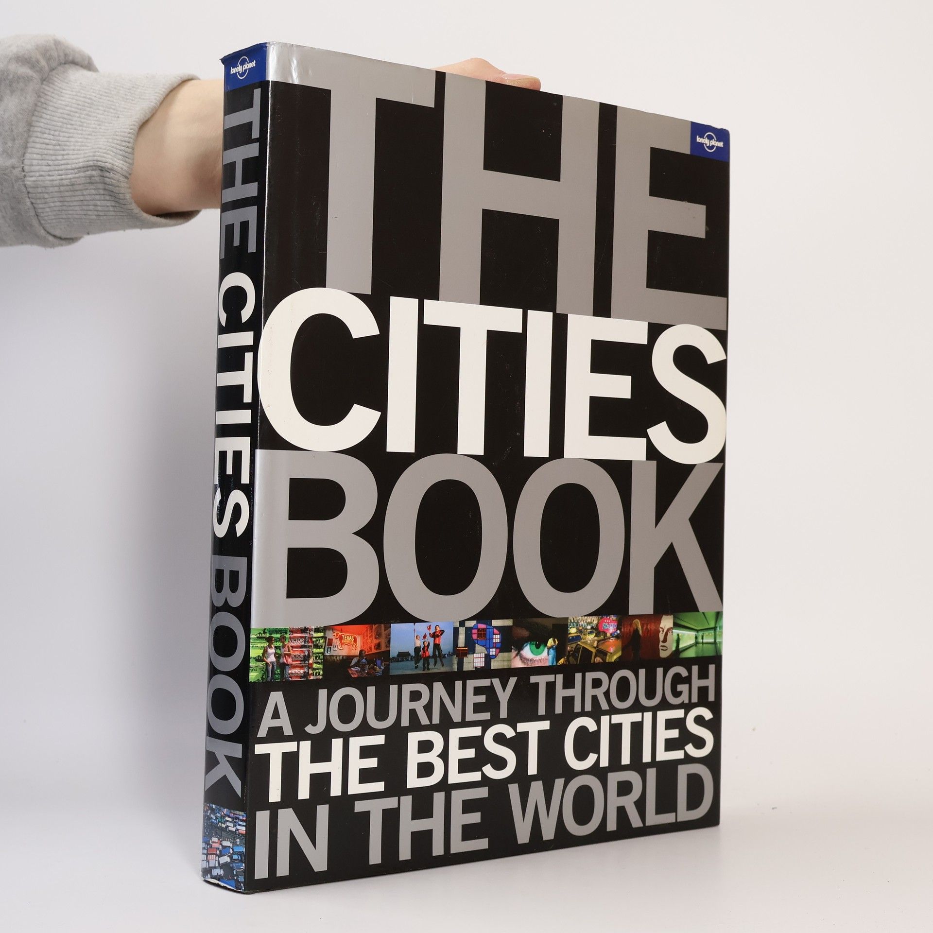 Various authors The cities book : a journey through the best cities in the world.