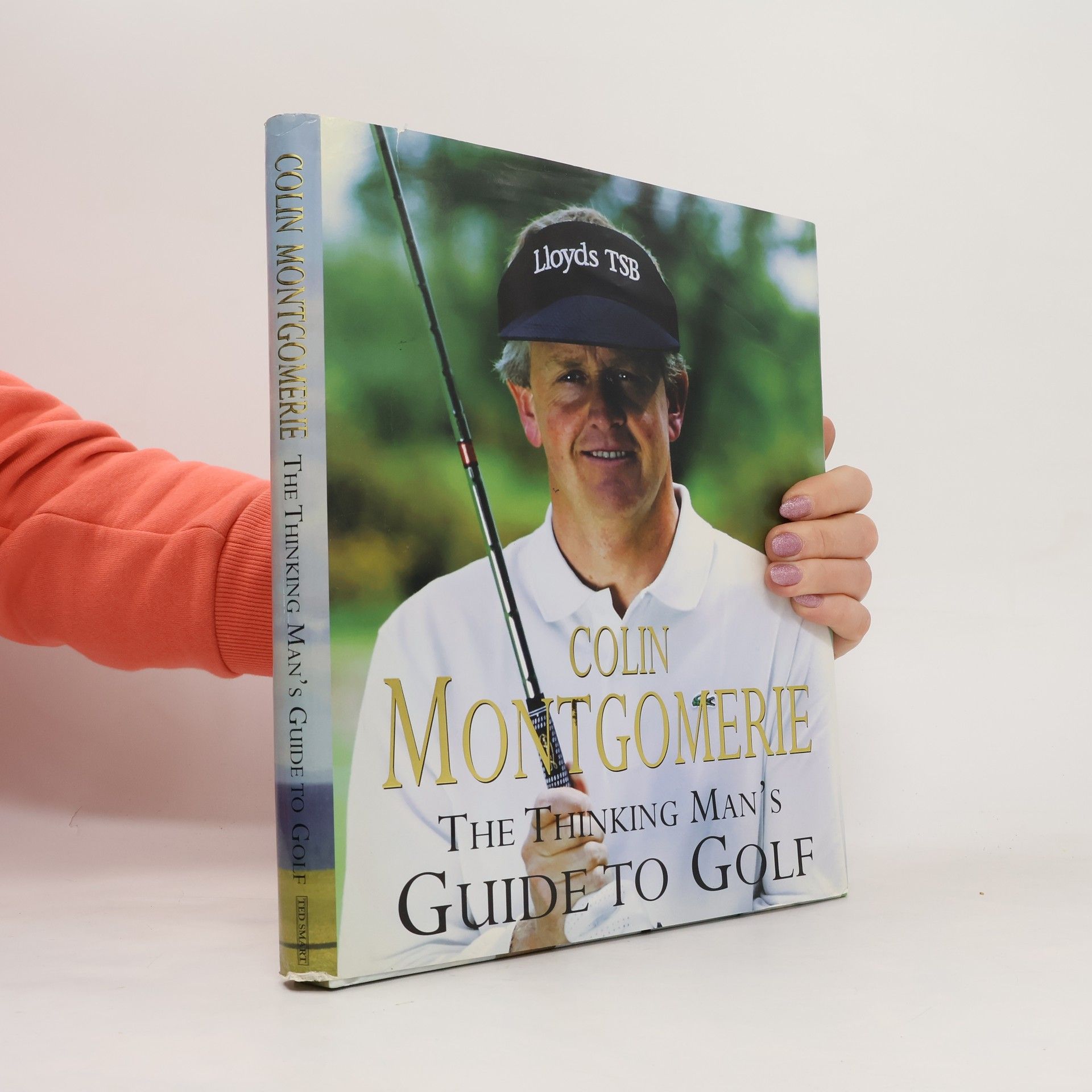 Colin Montgomerie The Thinking Man's Guide to Golf
