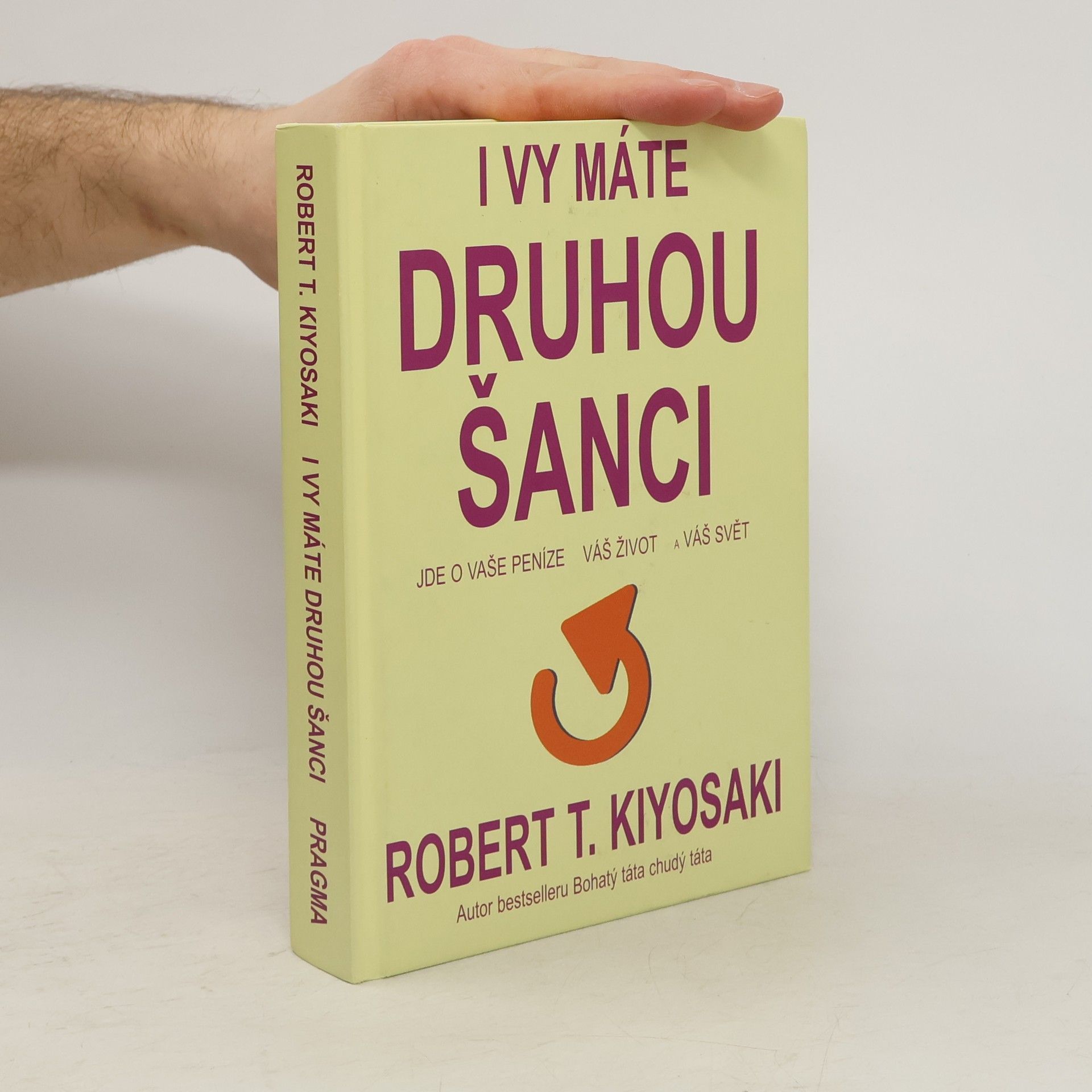 Robert Kiyosaki I vy máte druhou šanci