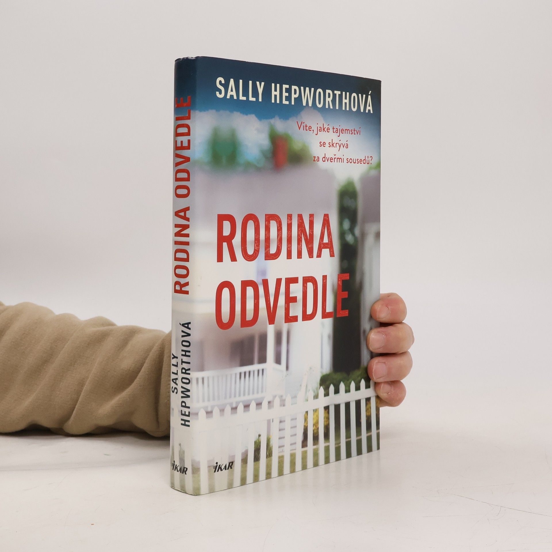 Sally Hepworth Rodina odvedle