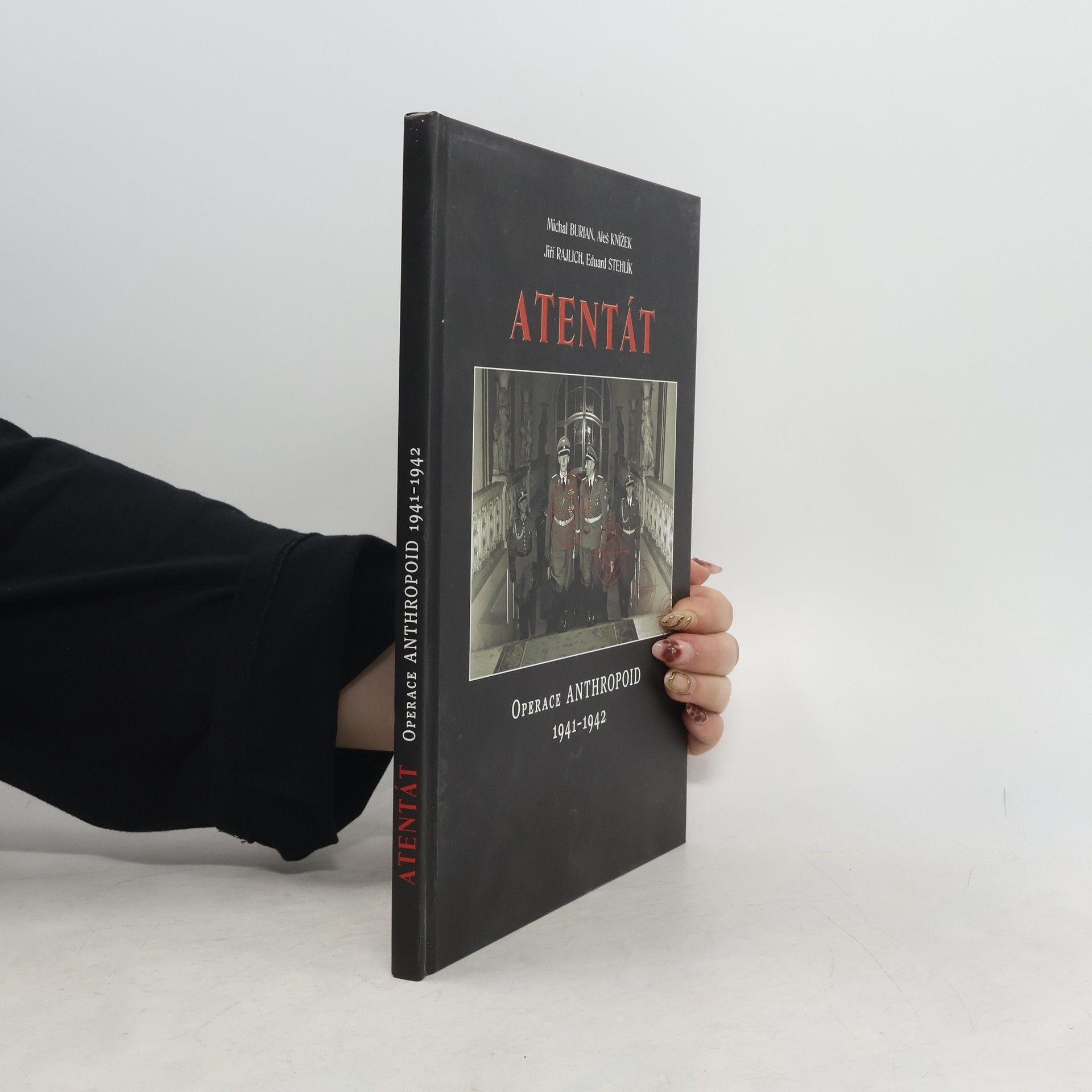 Kolektiv autorů Atentát. Operace Anthropoid 1941-1942