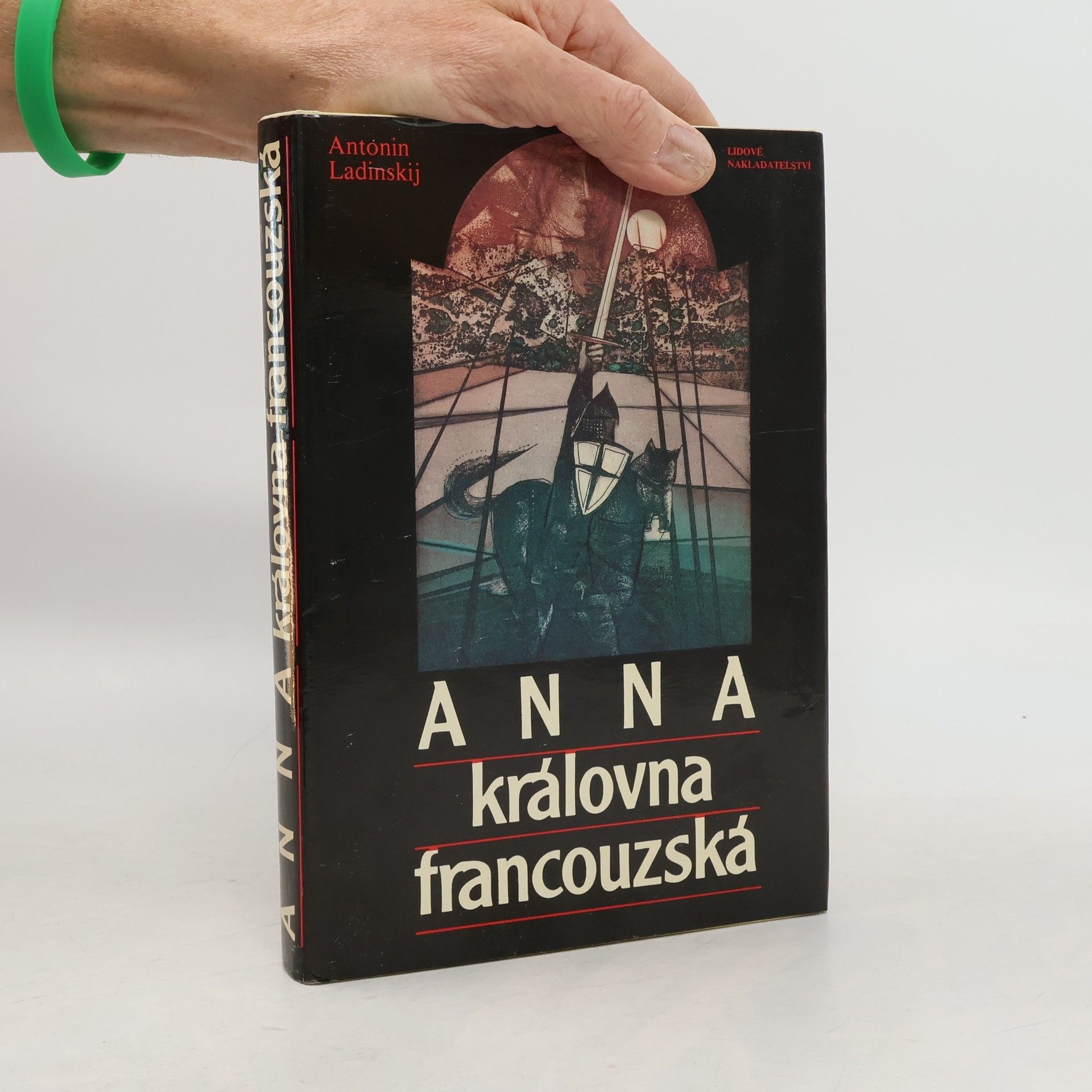 Antonín Ladinskij Anna královna francouzská