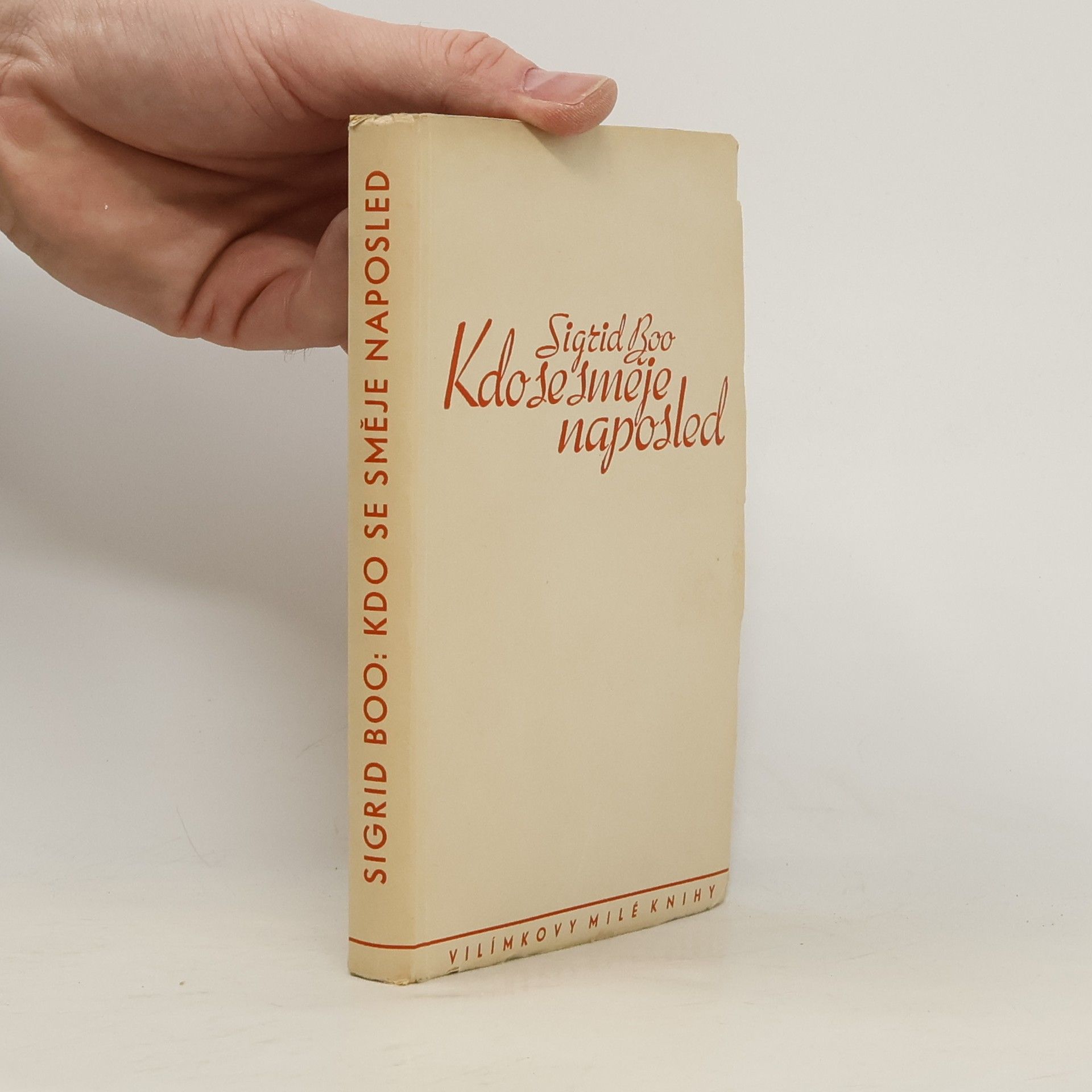 Sigrid Boo Kdo se směje naposled