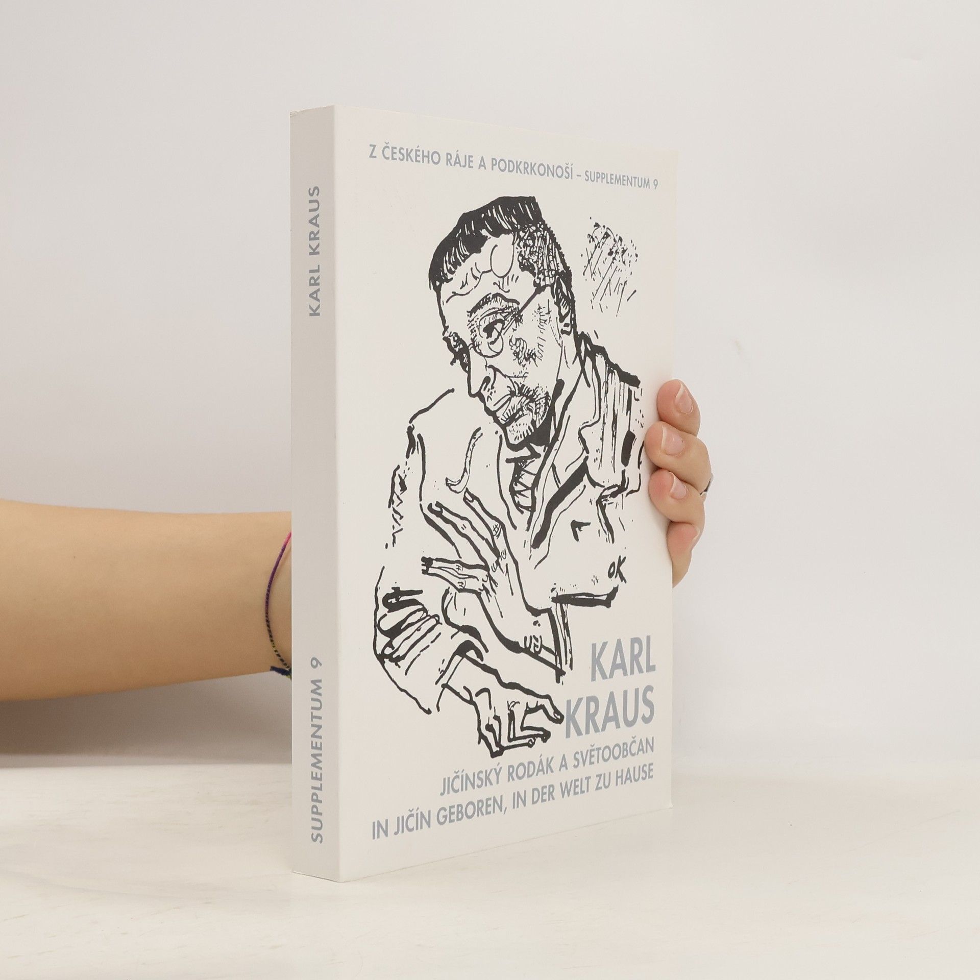 Collectif d'auteurs Karl Kraus : jičínský rodák a světoobčan. Sborník referátů z mezinárodní konference. Supplementum 9