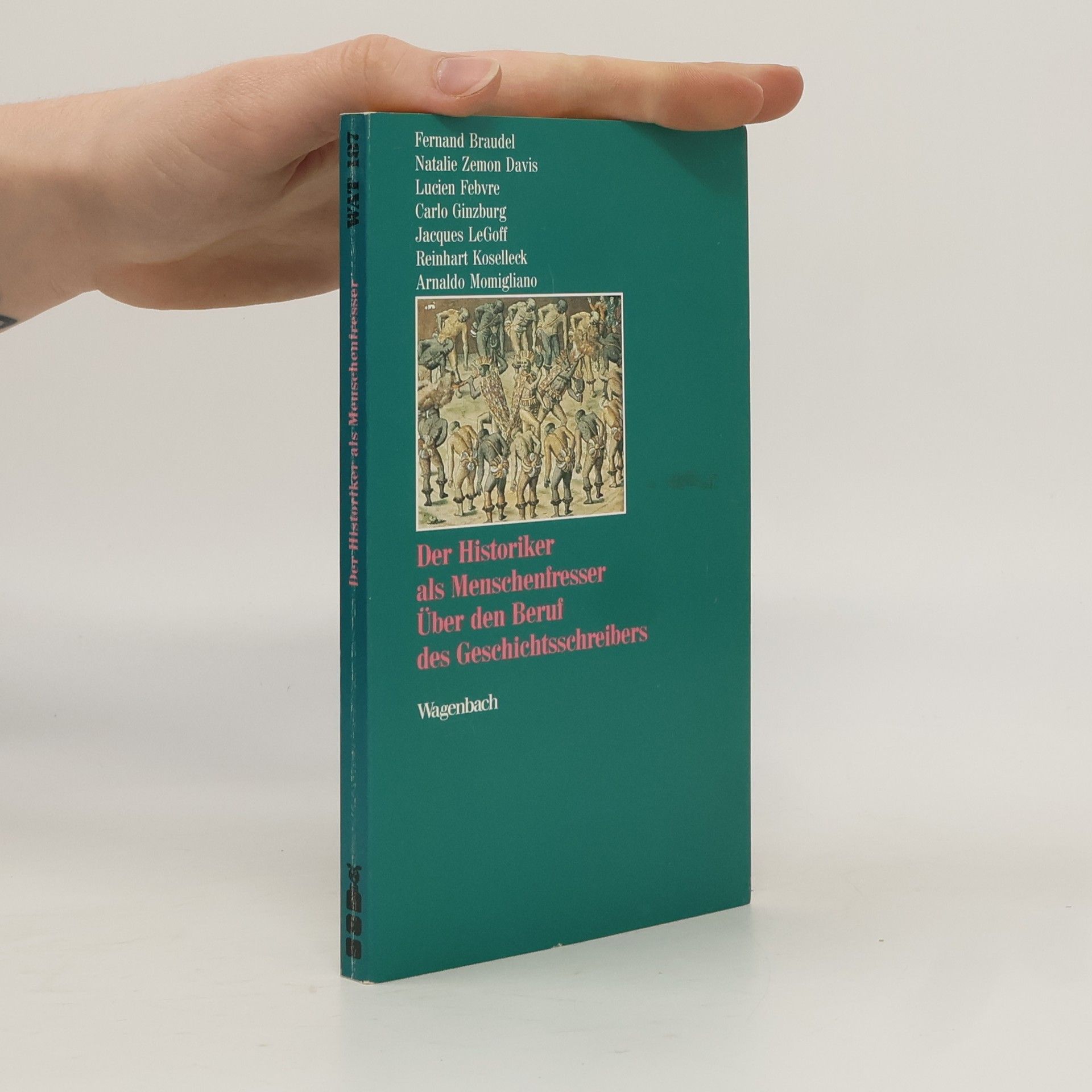 Fernand Braudel Der Historiker als Menschenfresser