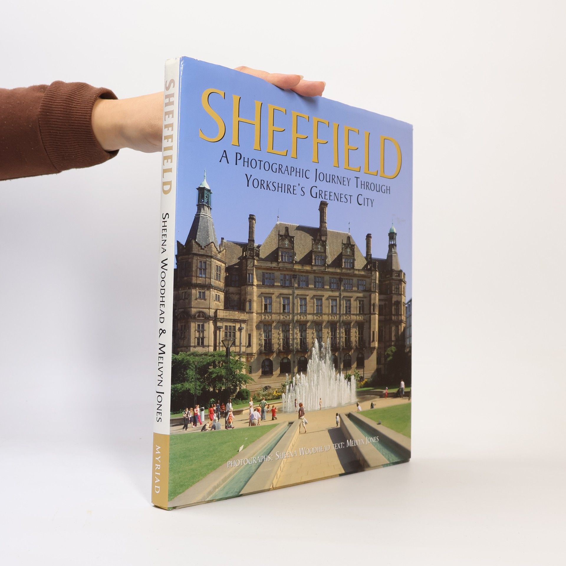 Kolektiv autorů Sheffield. A Photographic Journey Through Yorkshire's Greenest City