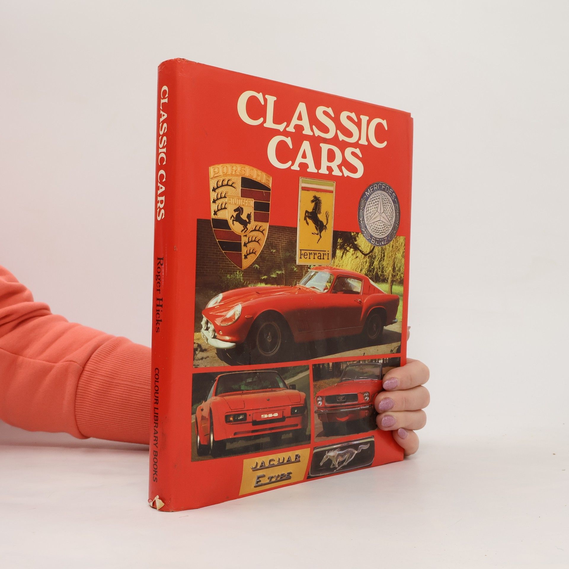 Roger W. Hicks Classic Cars - Revised Edition