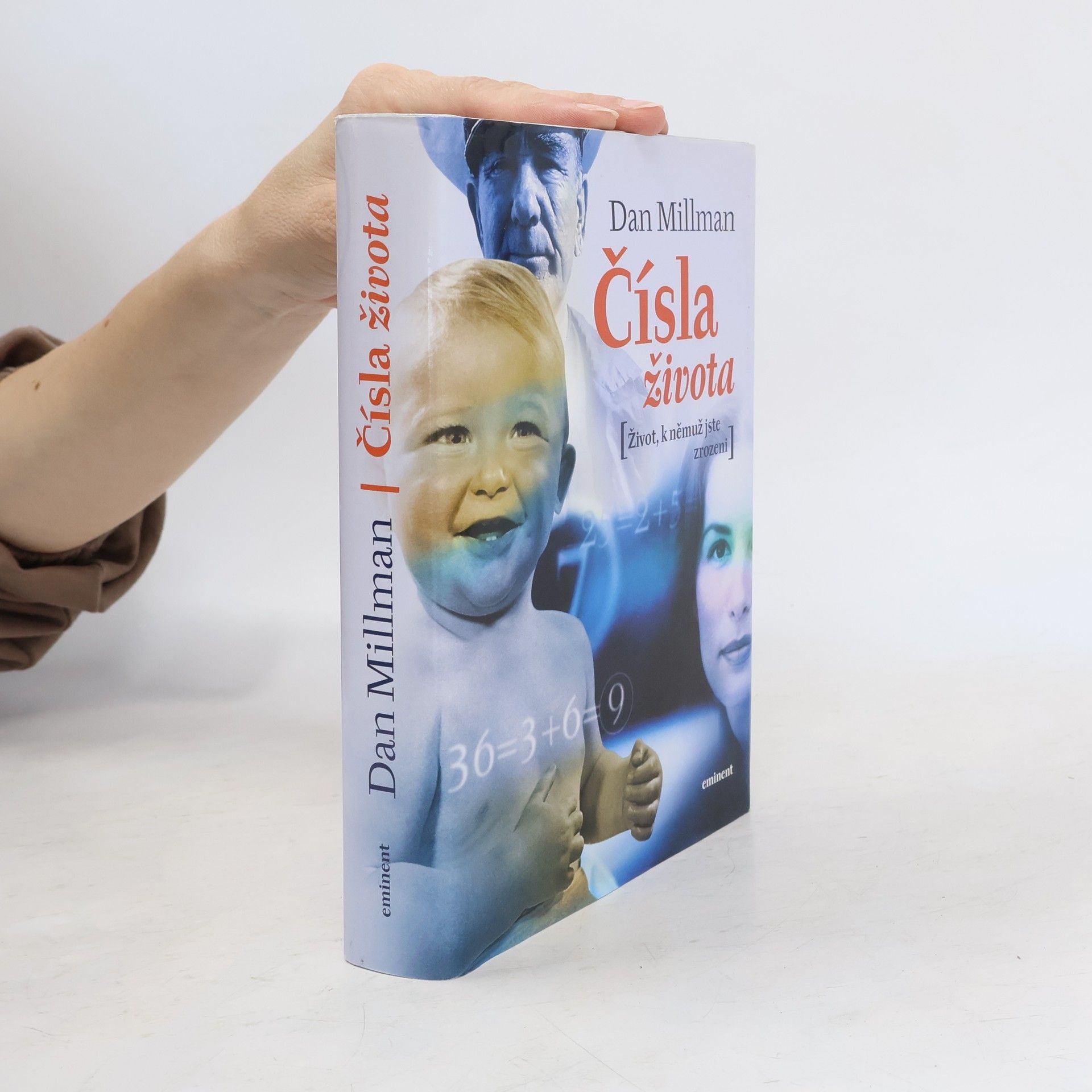Dan Millman Čísla života : život, k němuž jste zrozeni
