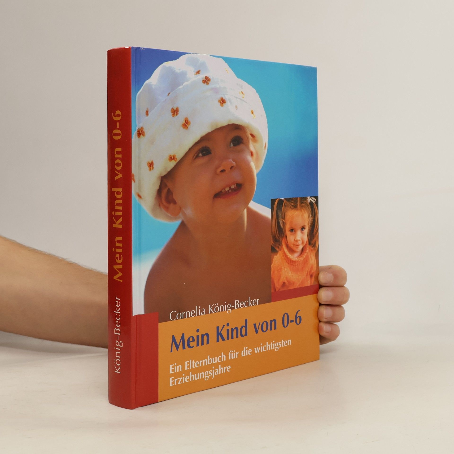 Cornelia König-Becker Mein Kind von 0-6