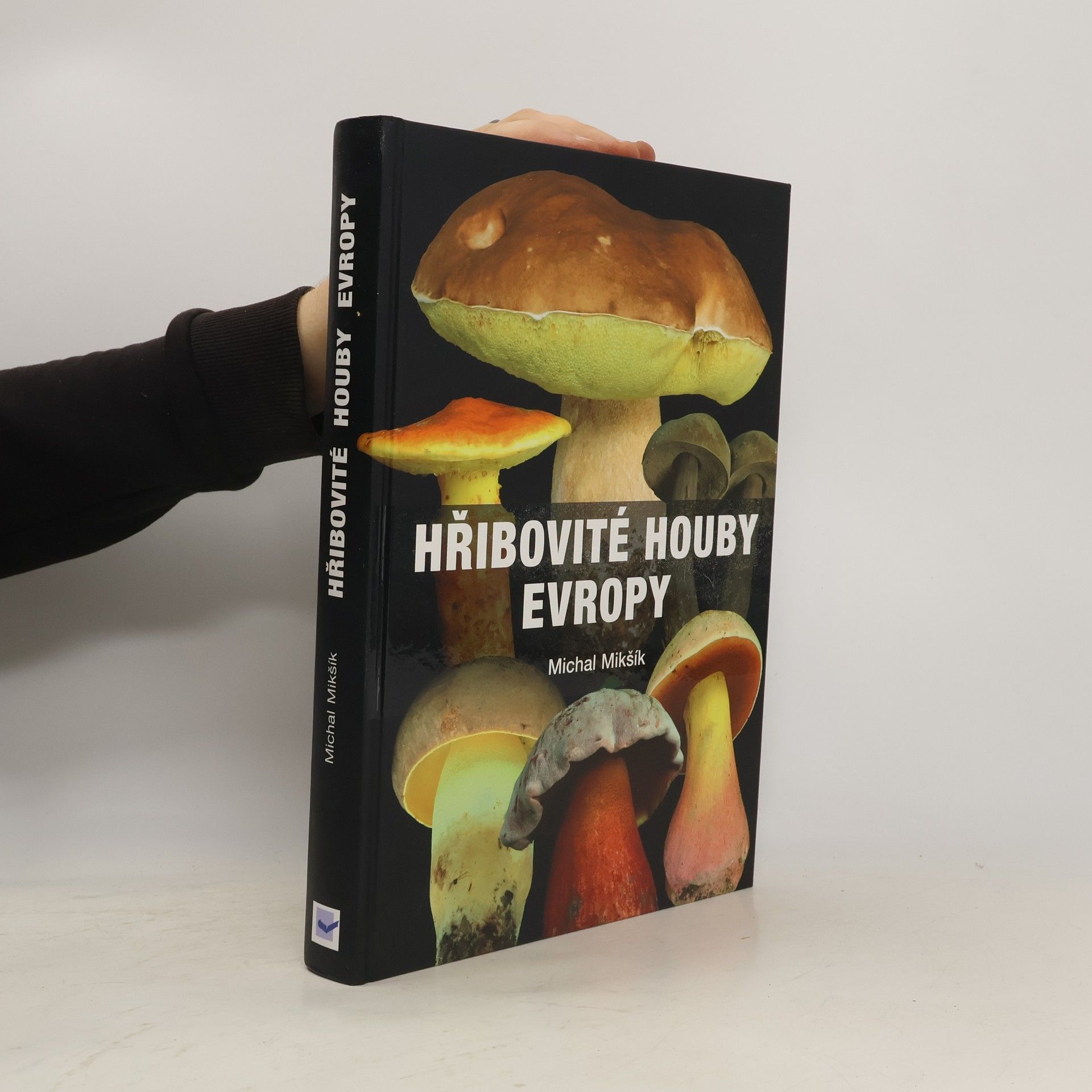 Michal Mikšík Hřibovité houby Evropy