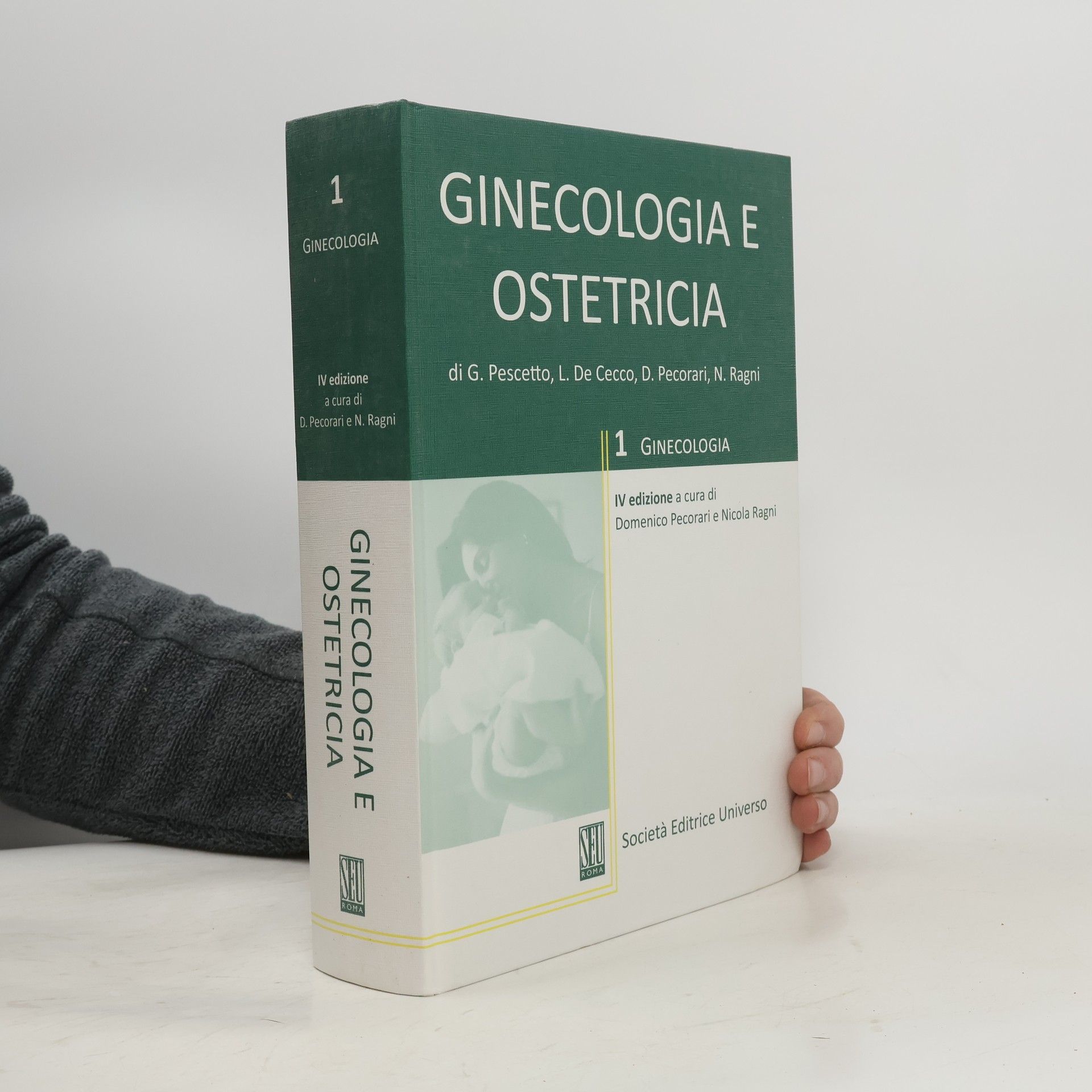 Domenico Pecorari Ginecologia e ostetricia IV edizione a cura di Domenico Pecorari e Nicola Ragni