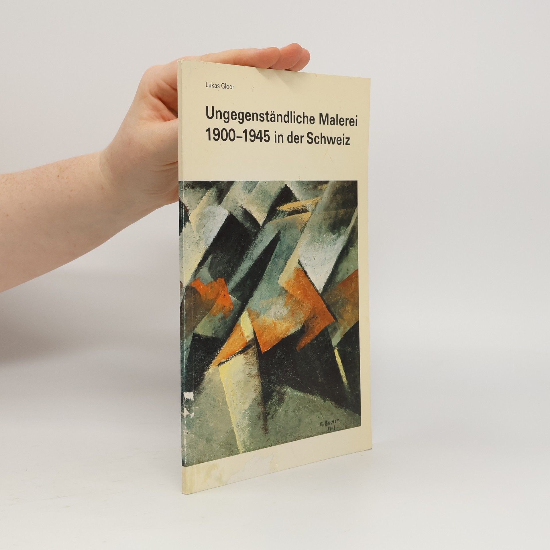 Ungegenständliche Malerei 1900-1945 in der Schweiz