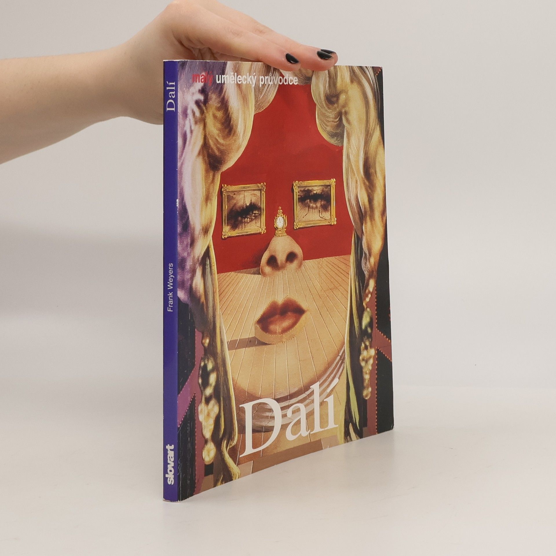 Frank Weyers Salvador Dalí: Život a dílo