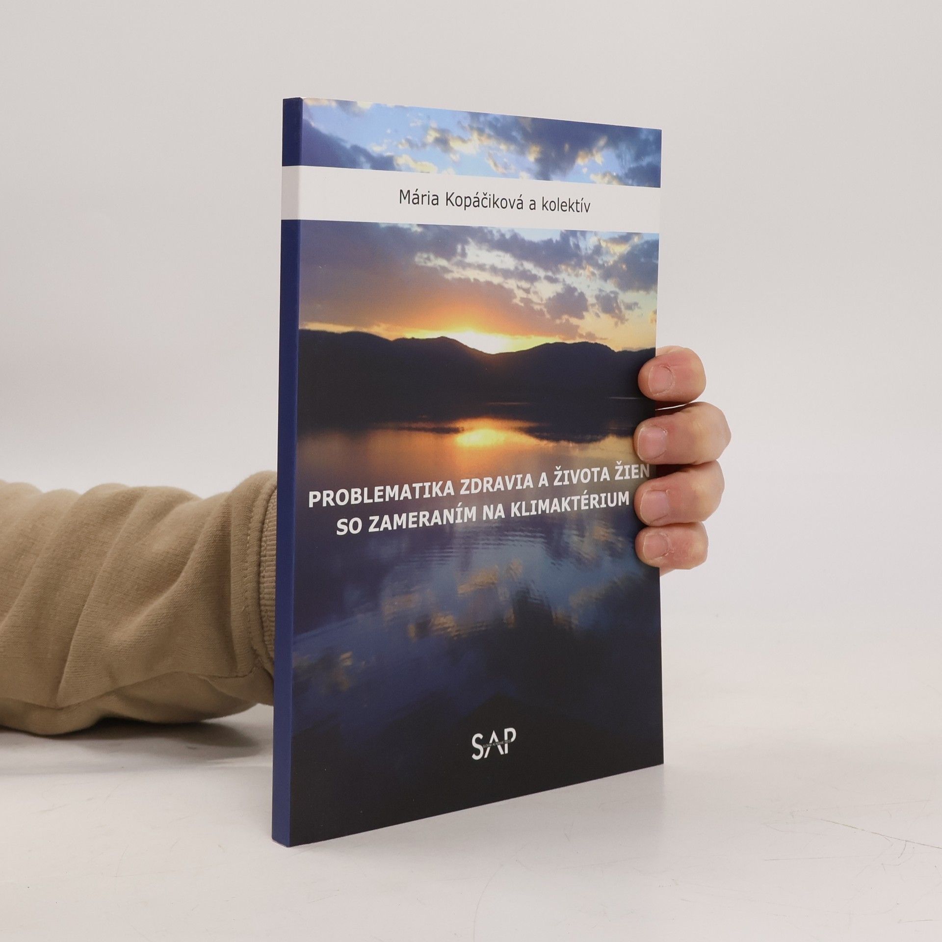 Mária Kopáčiková Problematika zdravia a života žien so zameraním na klimaktérium