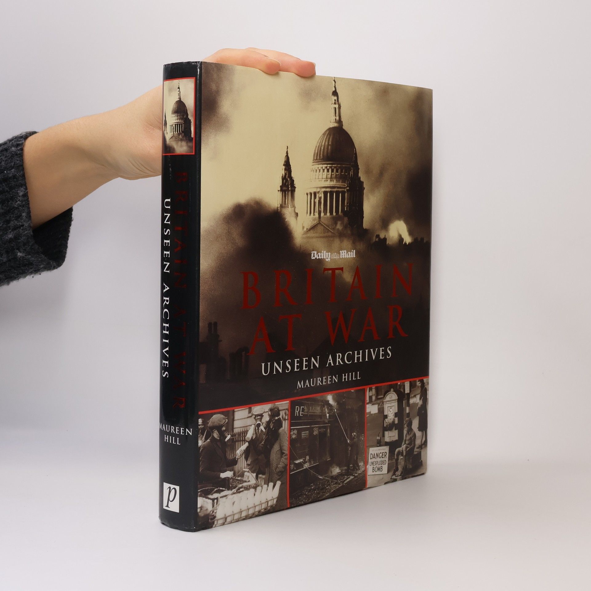 Maureen Hill Britain at war: unseen archives