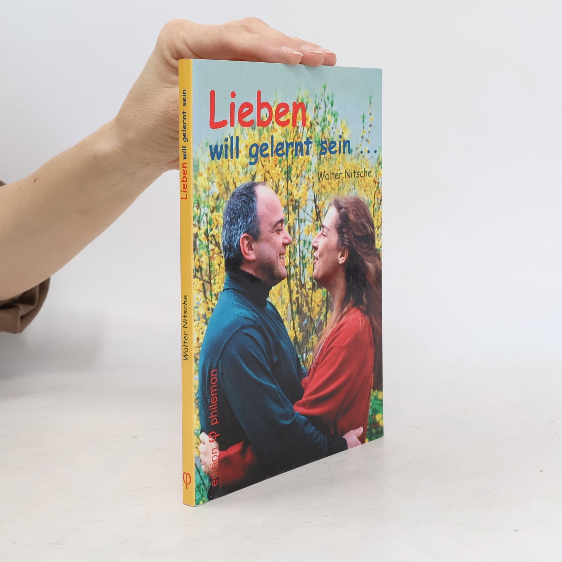 Walter Nitsche Lieben will gelernt sein