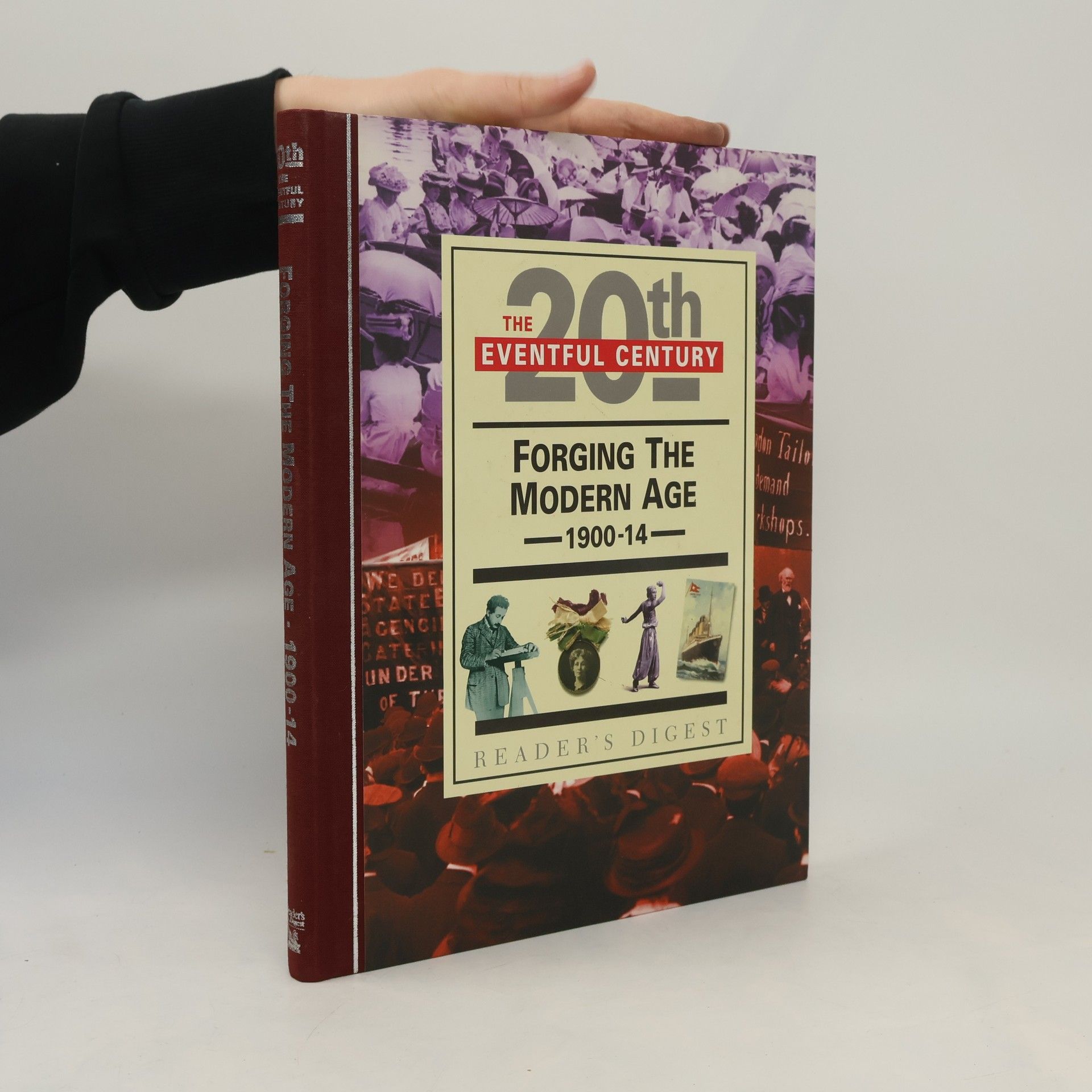 Various authors Forging the modern age, 1900-14